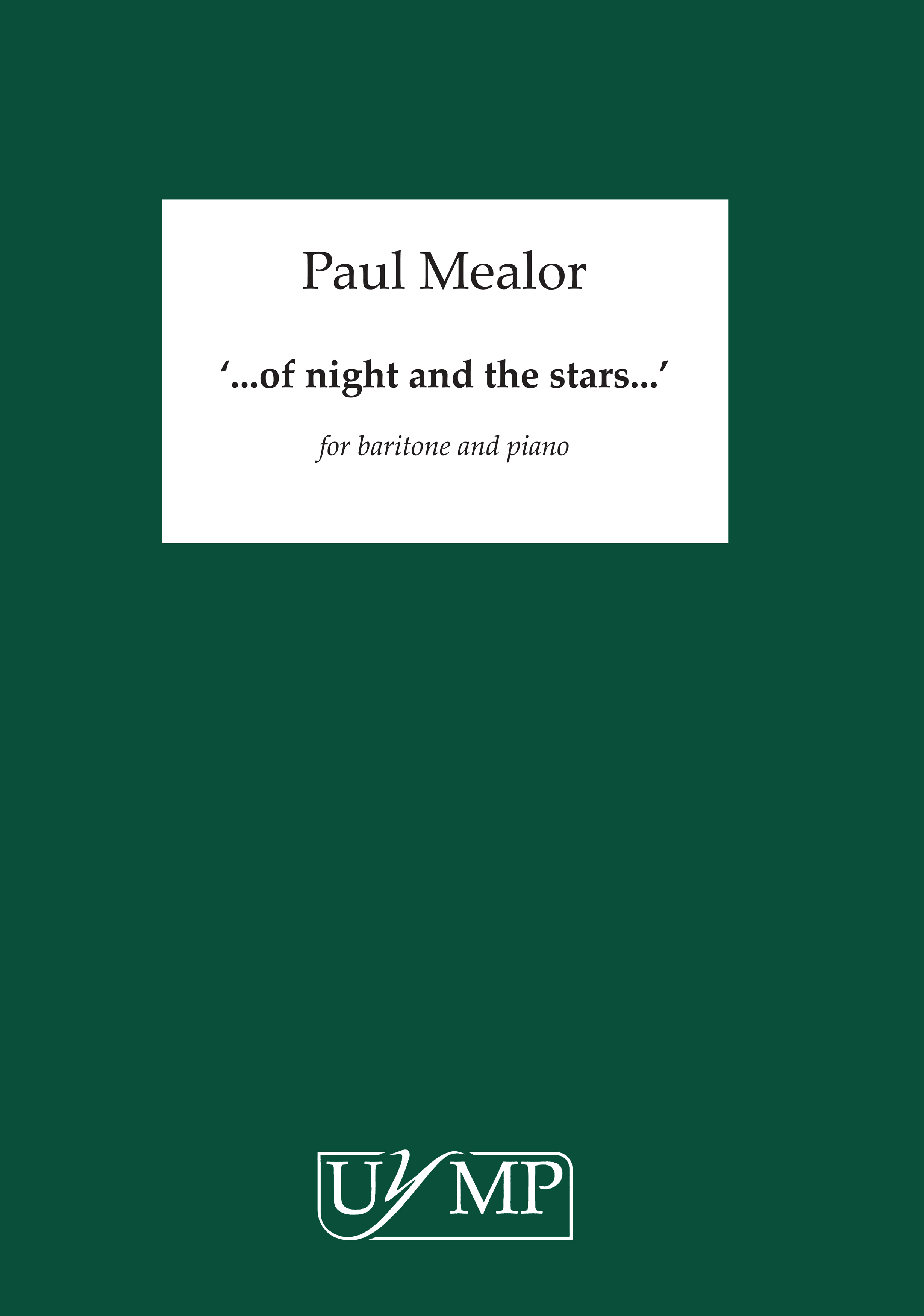 Paul Mealor: ...of night and the stars...: Baritone Voice: Vocal Work