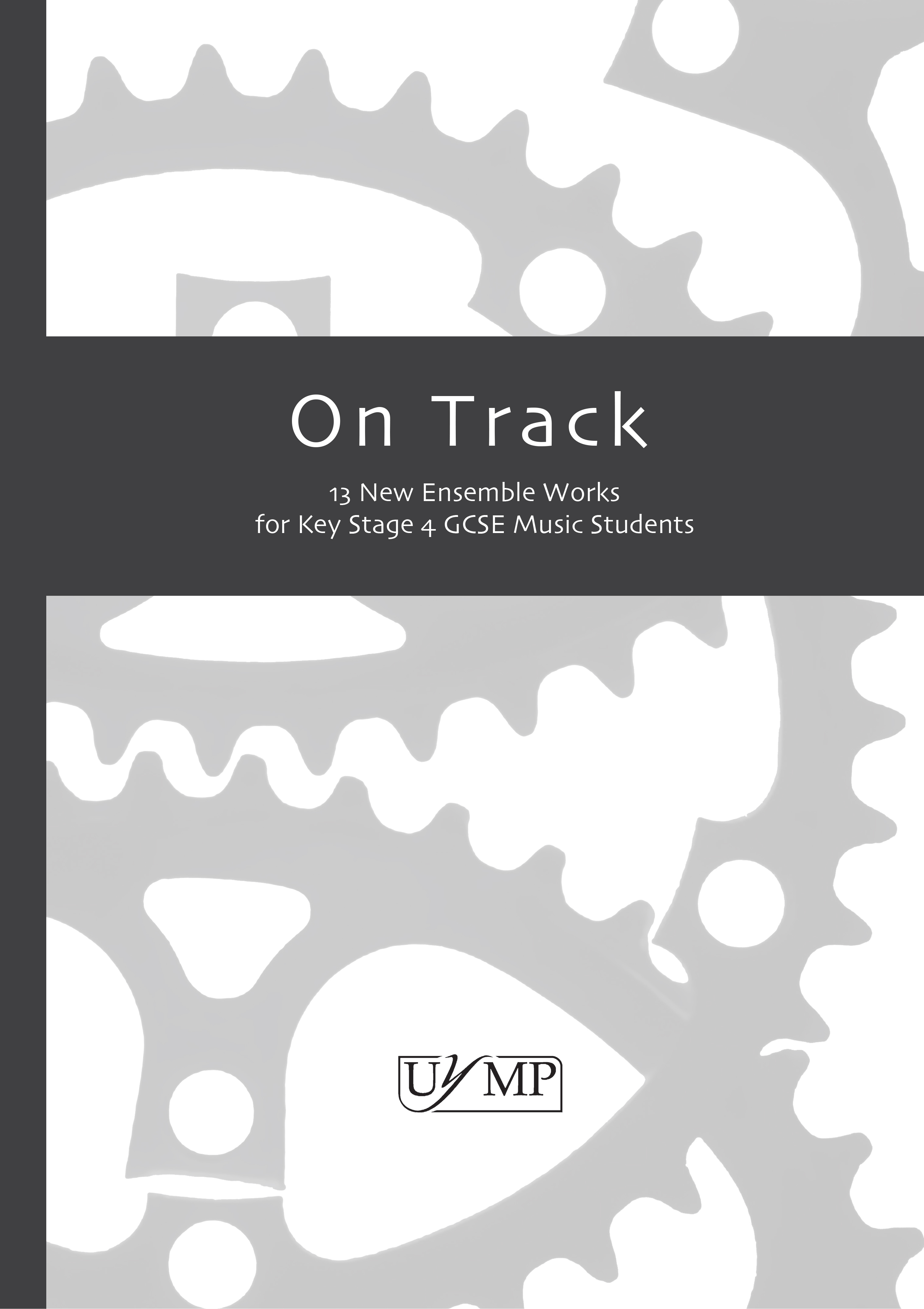 On Track: 13 Ensemble Works For Key Stage 4: Ensemble: Score and Parts
