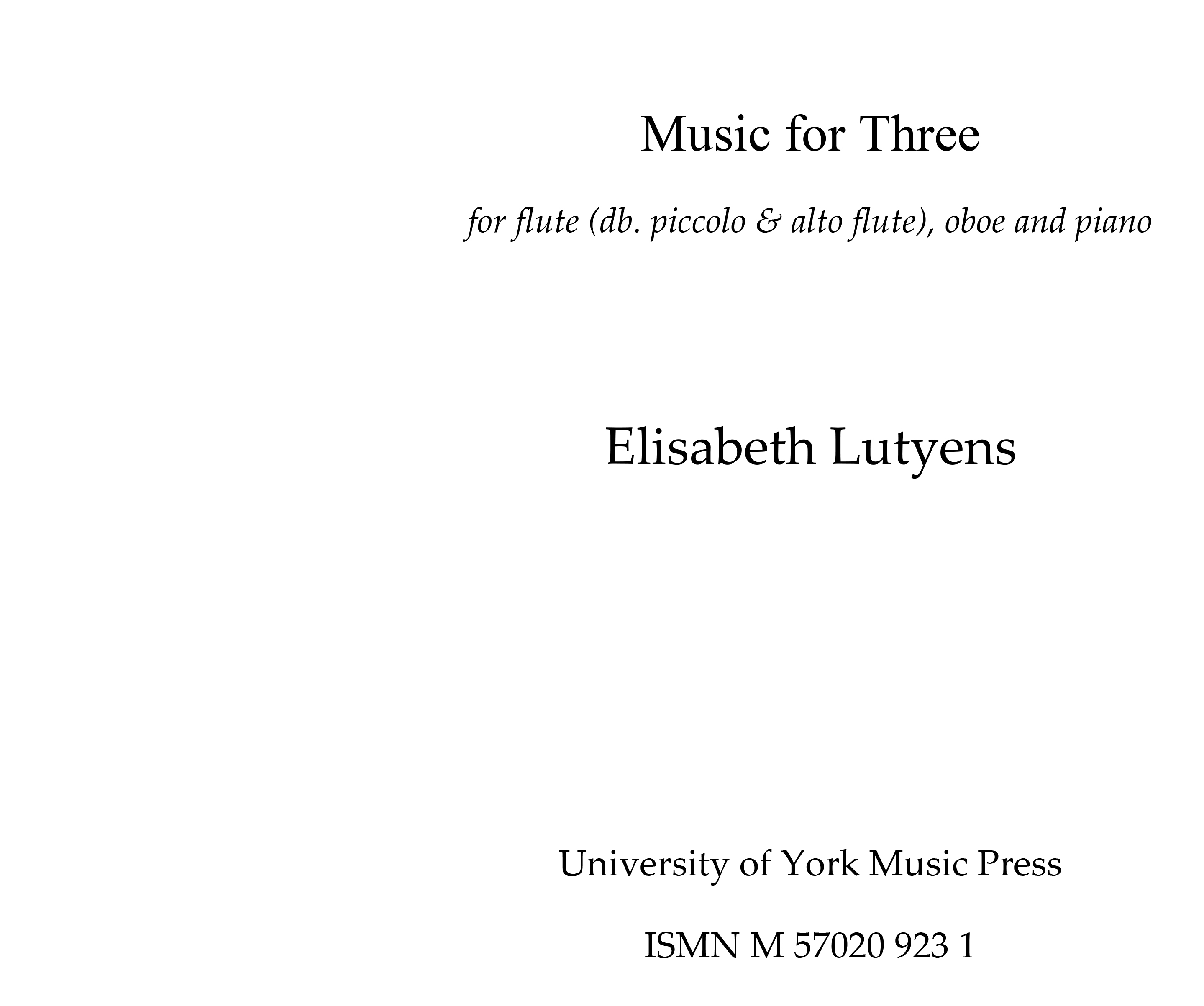 Elisabeth Lutyens: Music for Three: Chamber Ensemble: Score and Parts