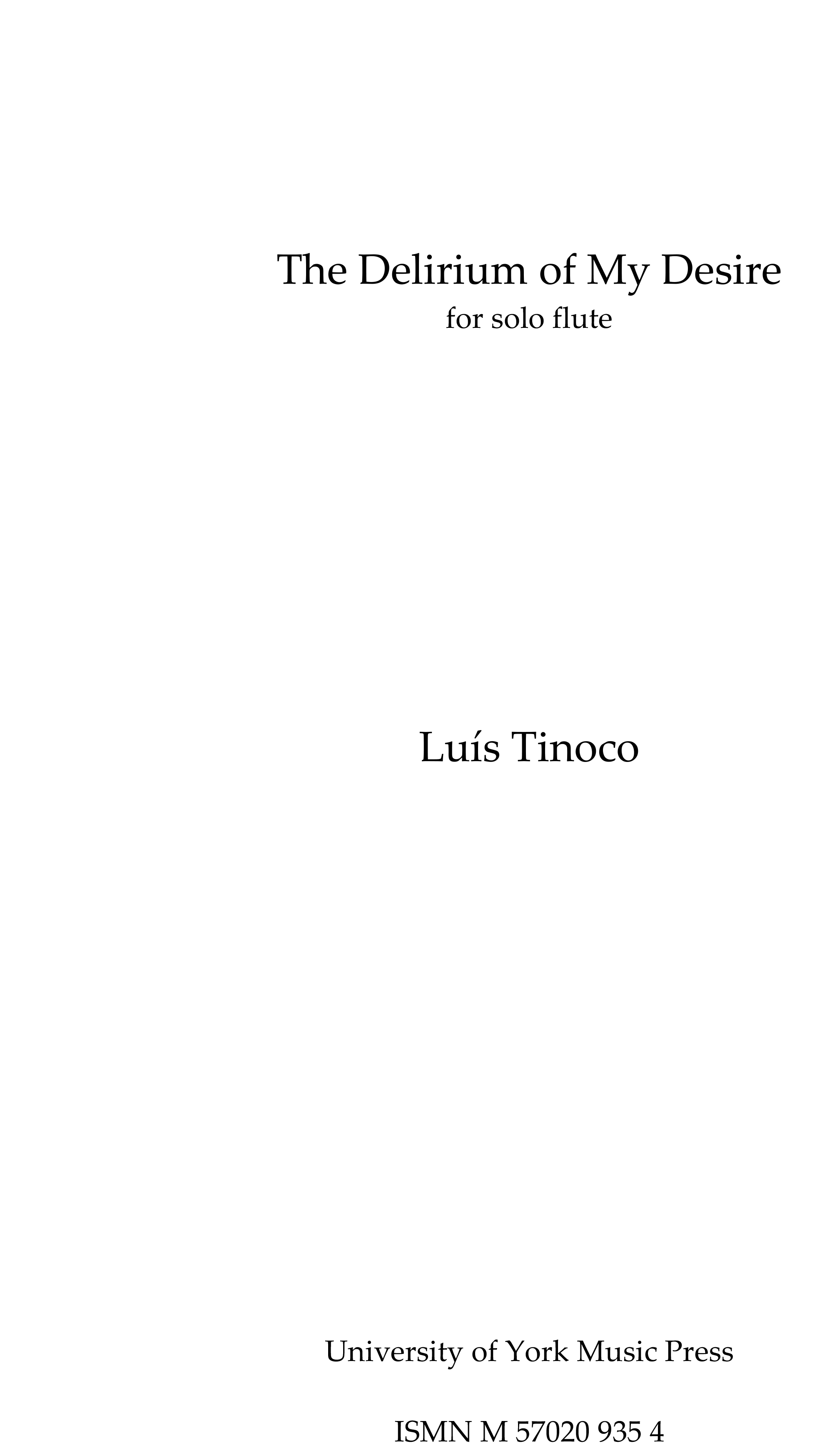 Lus Tinoco: The Delirium of My Desire: Flute: Instrumental Work
