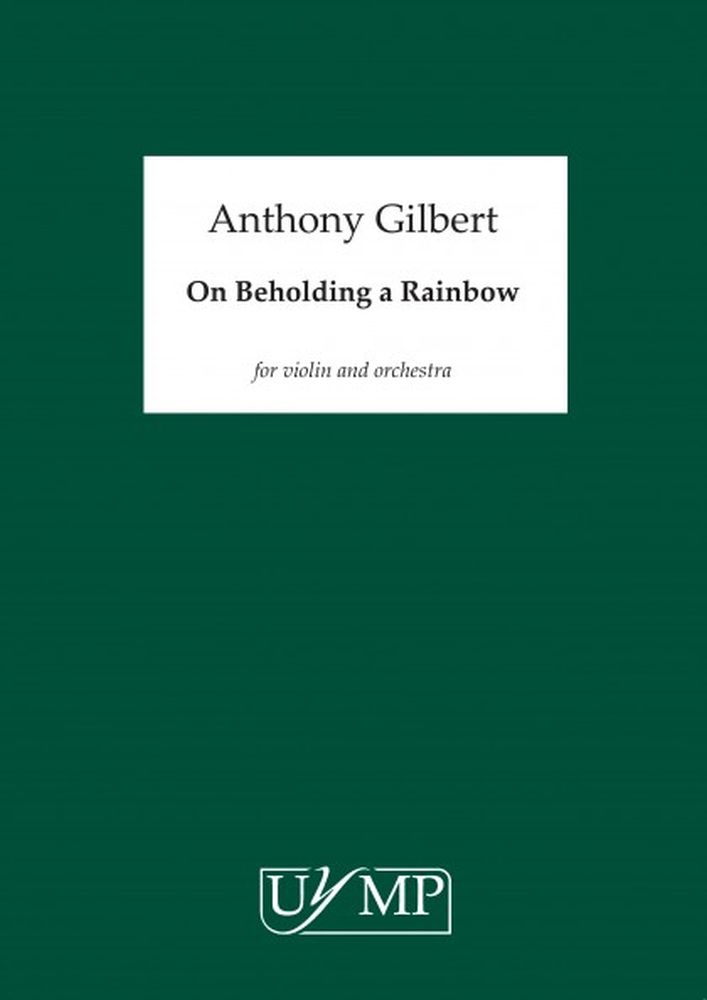 Anthony Gilbert: On Beholding A Rainbow: Violin: Instrumental Work