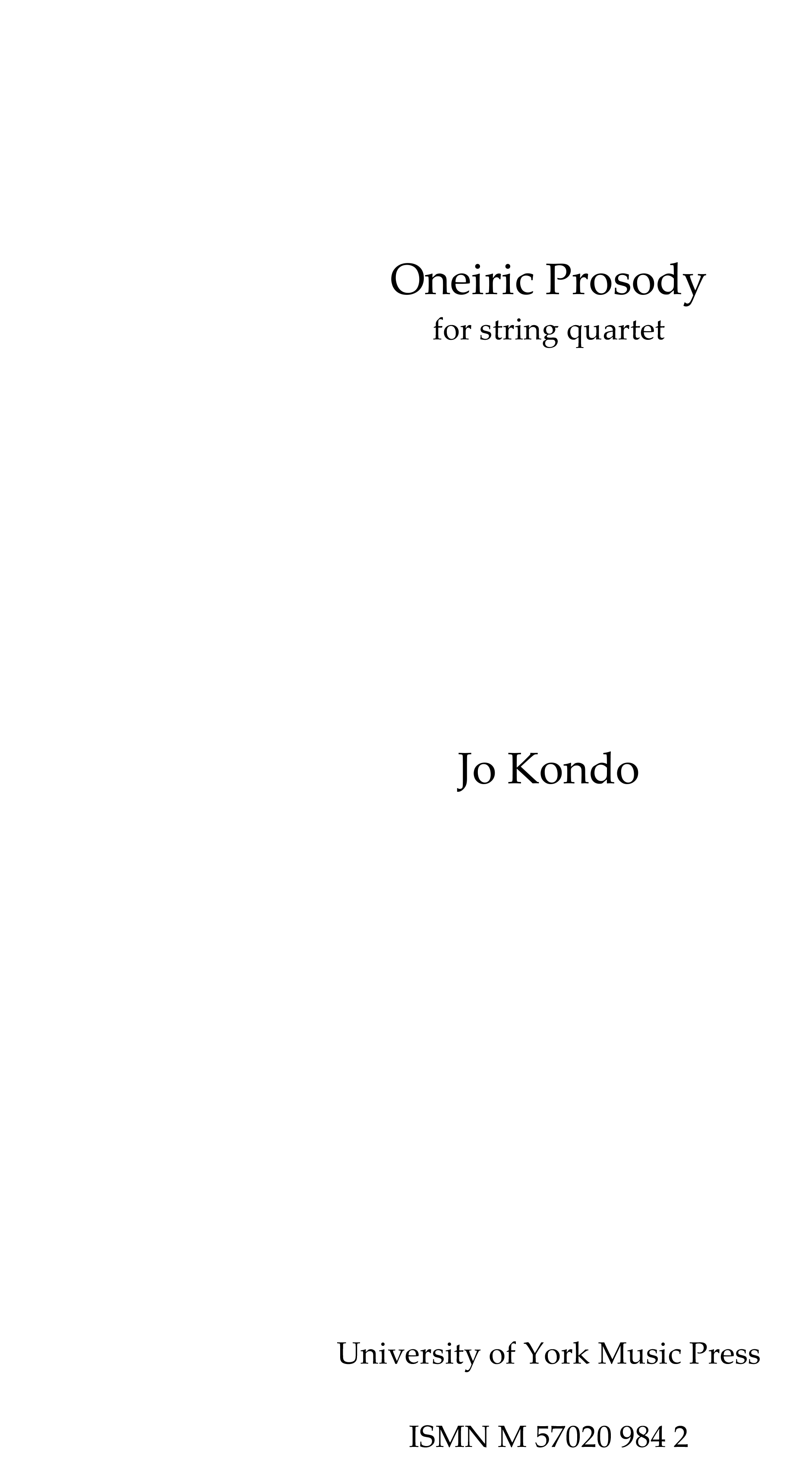 Jo Kondo: Oneiric Prosody: String Quartet: Score