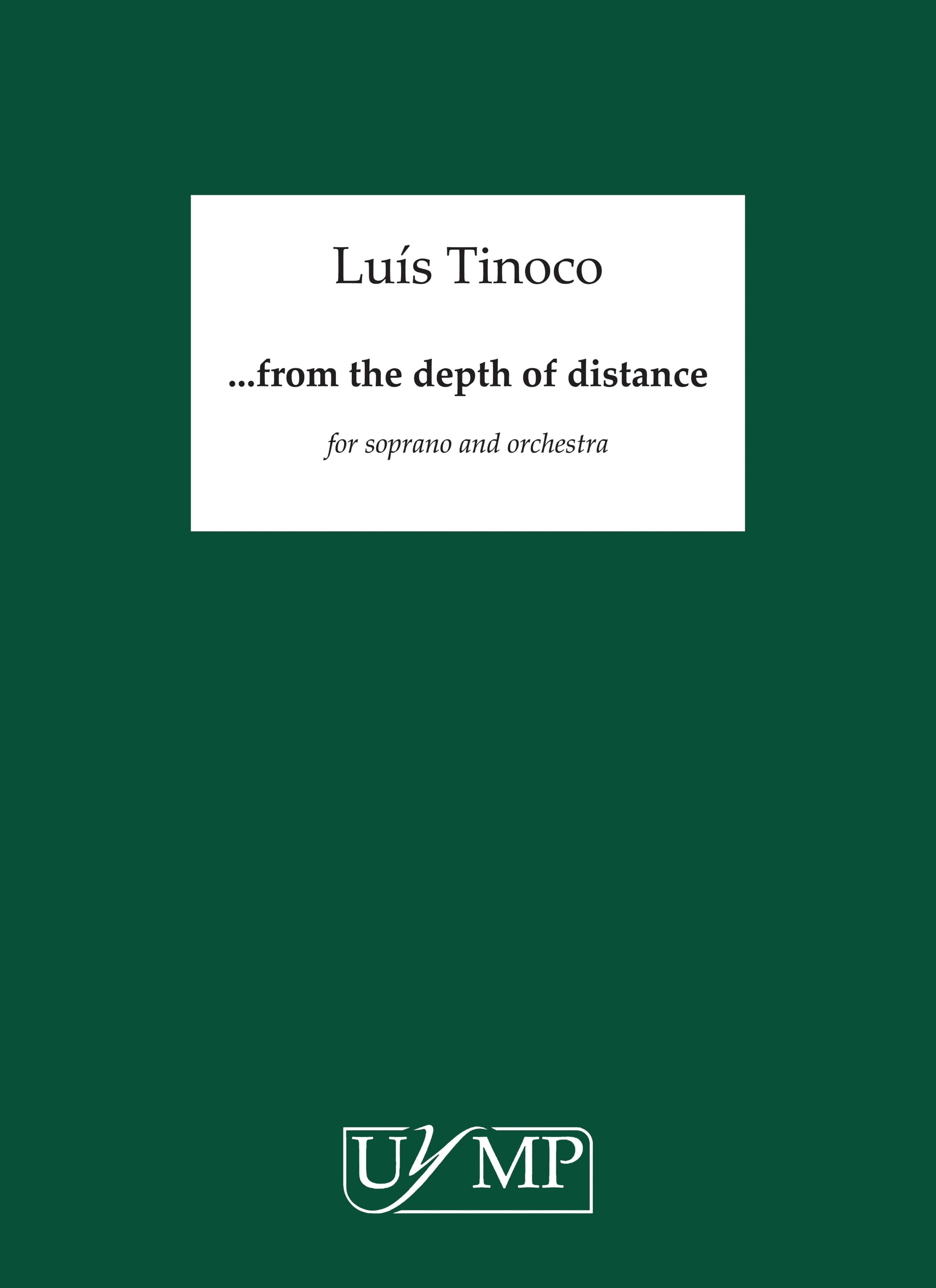 Luís Tinoco: From the depth of distance: Soprano: Score