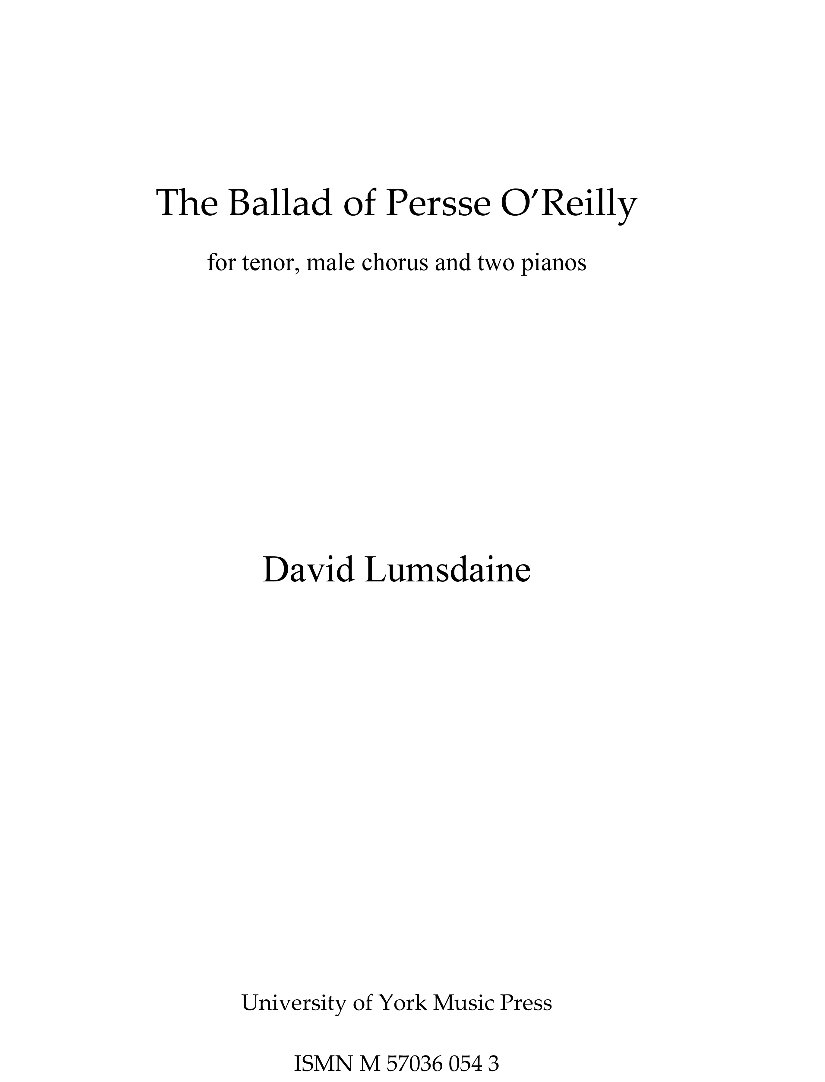 David Lumsdaine: The Ballad Of Persse O'Reilly: TTBB: Score