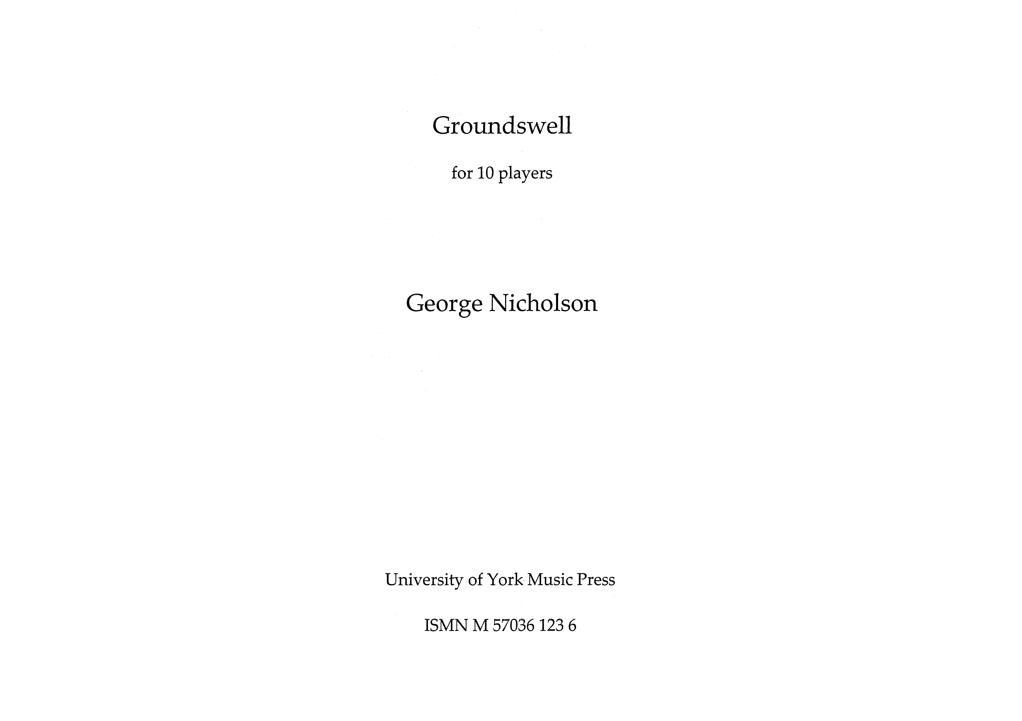 George Nicholson: Groundswell: Chamber Ensemble: Score