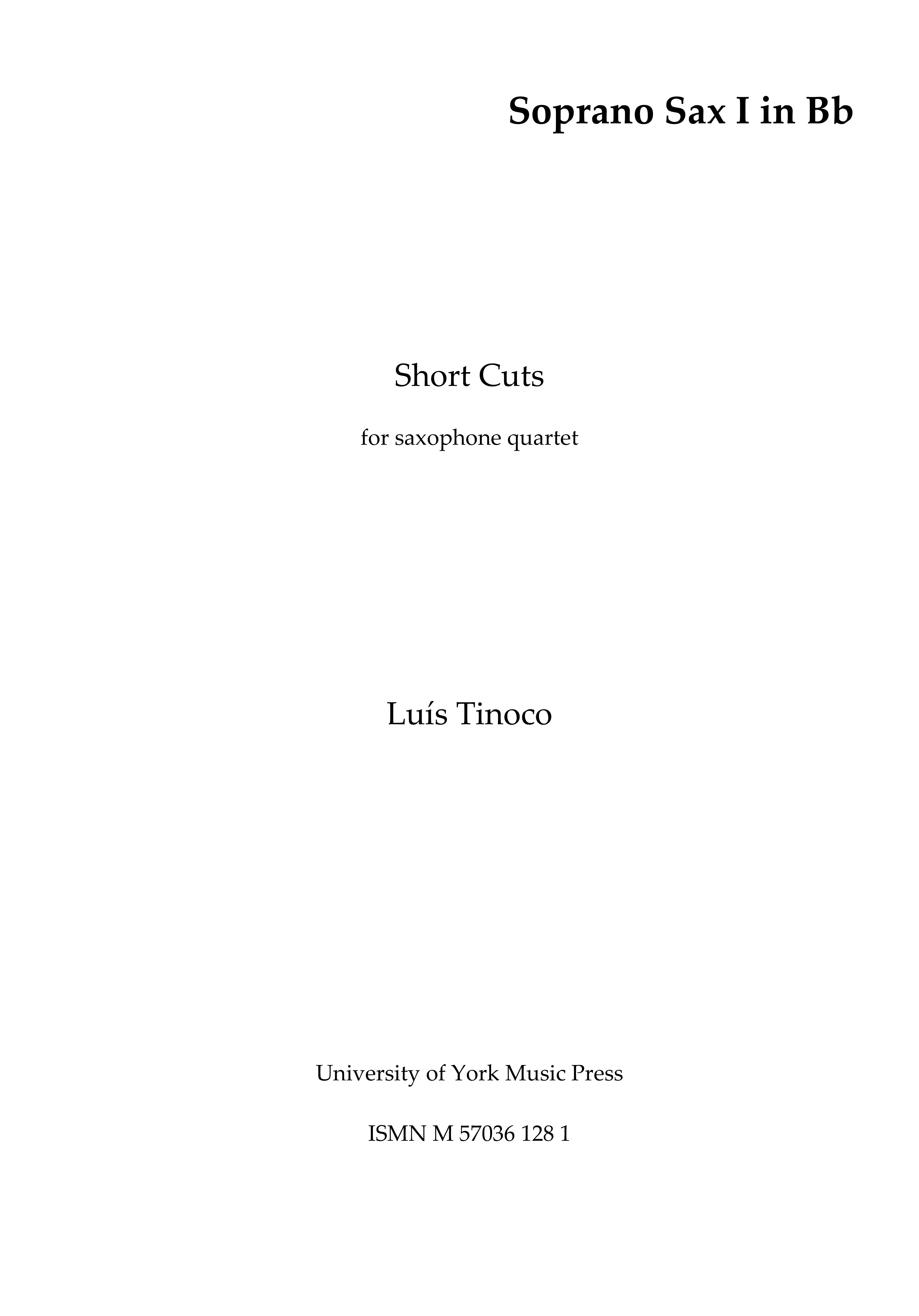 Lus Tinoco: Short Cuts - Saxophone Quartet: Saxophone Ensemble: Parts