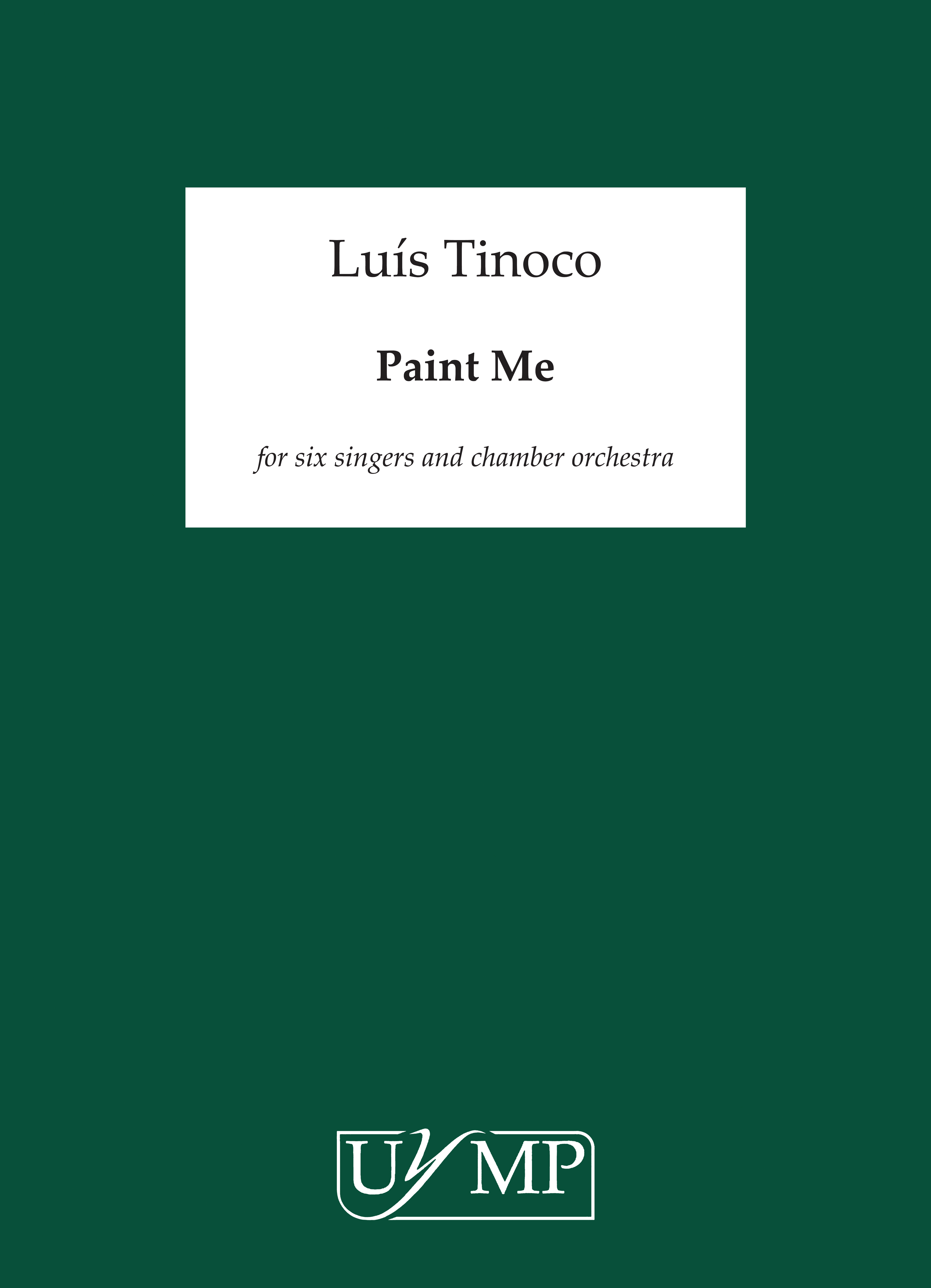 Luís Tinoco: Paint Me: Opera: Score