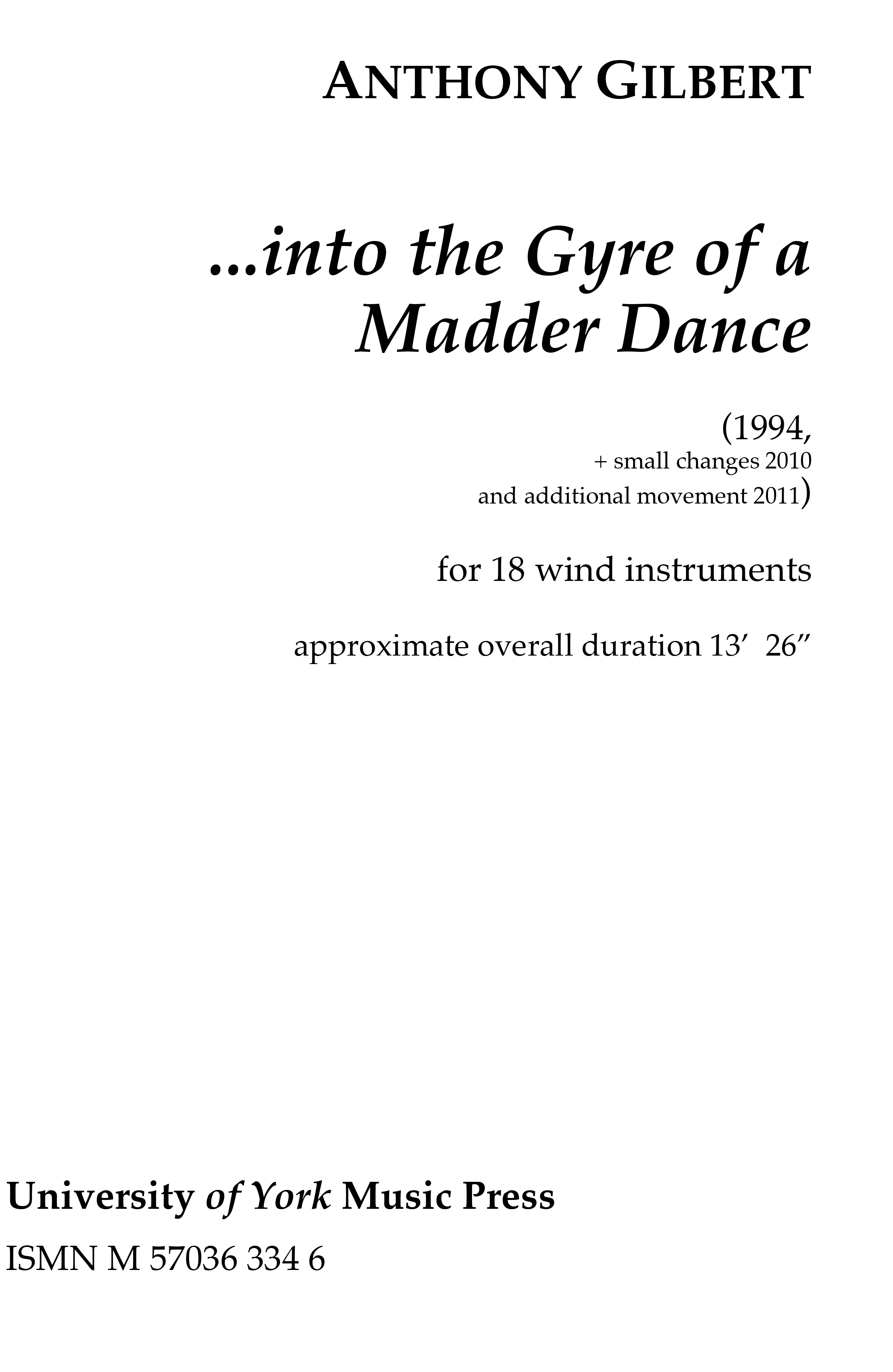 Anthony Gilbert: into the Gyre of a Madder Dance: Wind Ensemble: Score