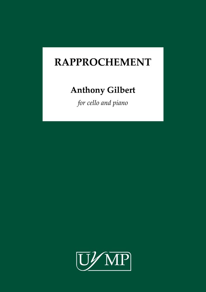 Anthony Gilbert: Rapprochement: Cello: Instrumental Work