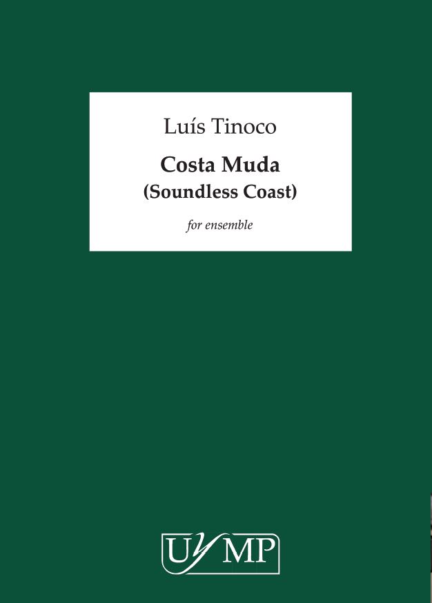 Lus Tinoco: Costa Muda: Ensemble: Score