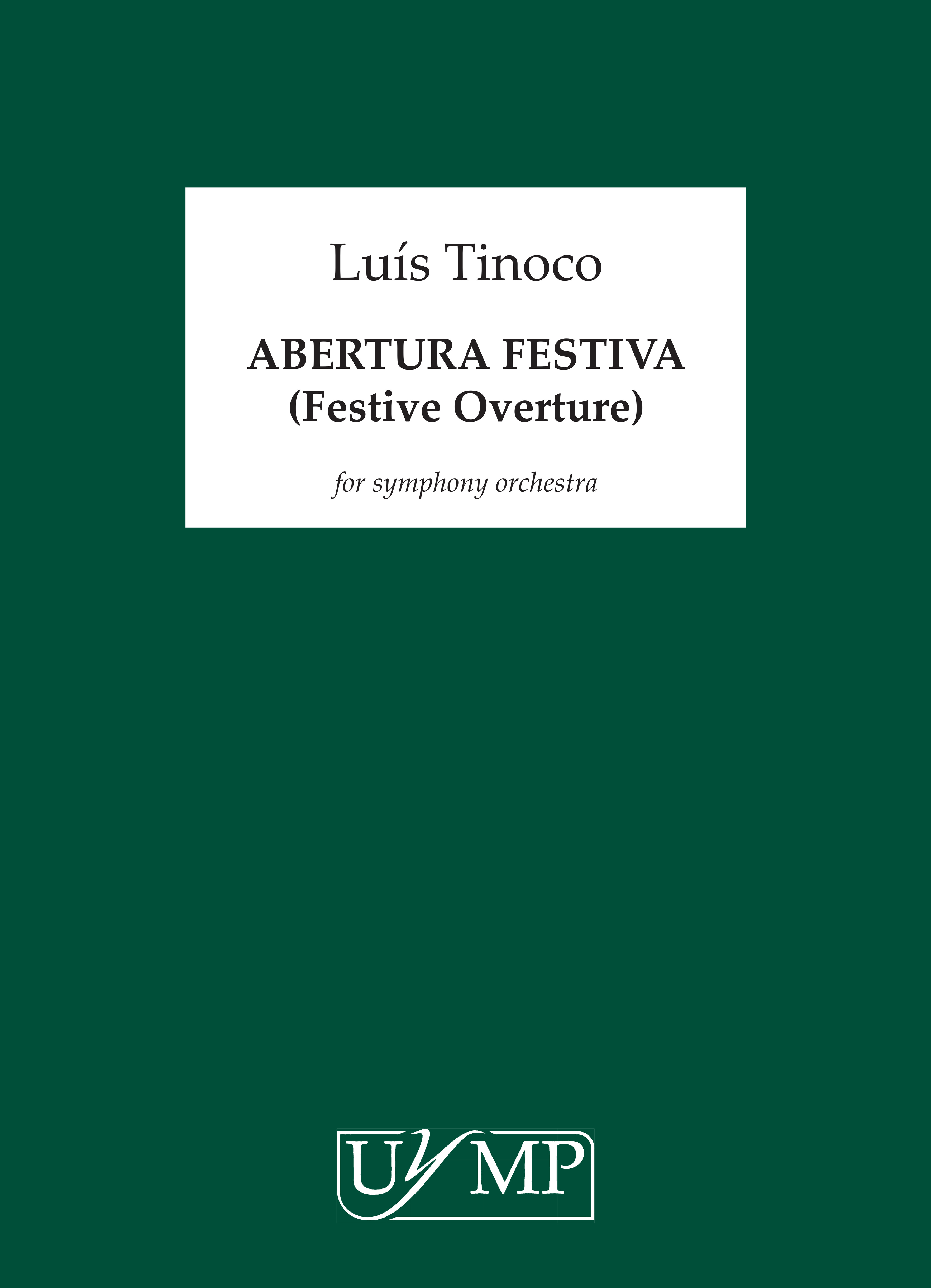 Luís Tinoco: Abertura Festiva: Orchestra: Score