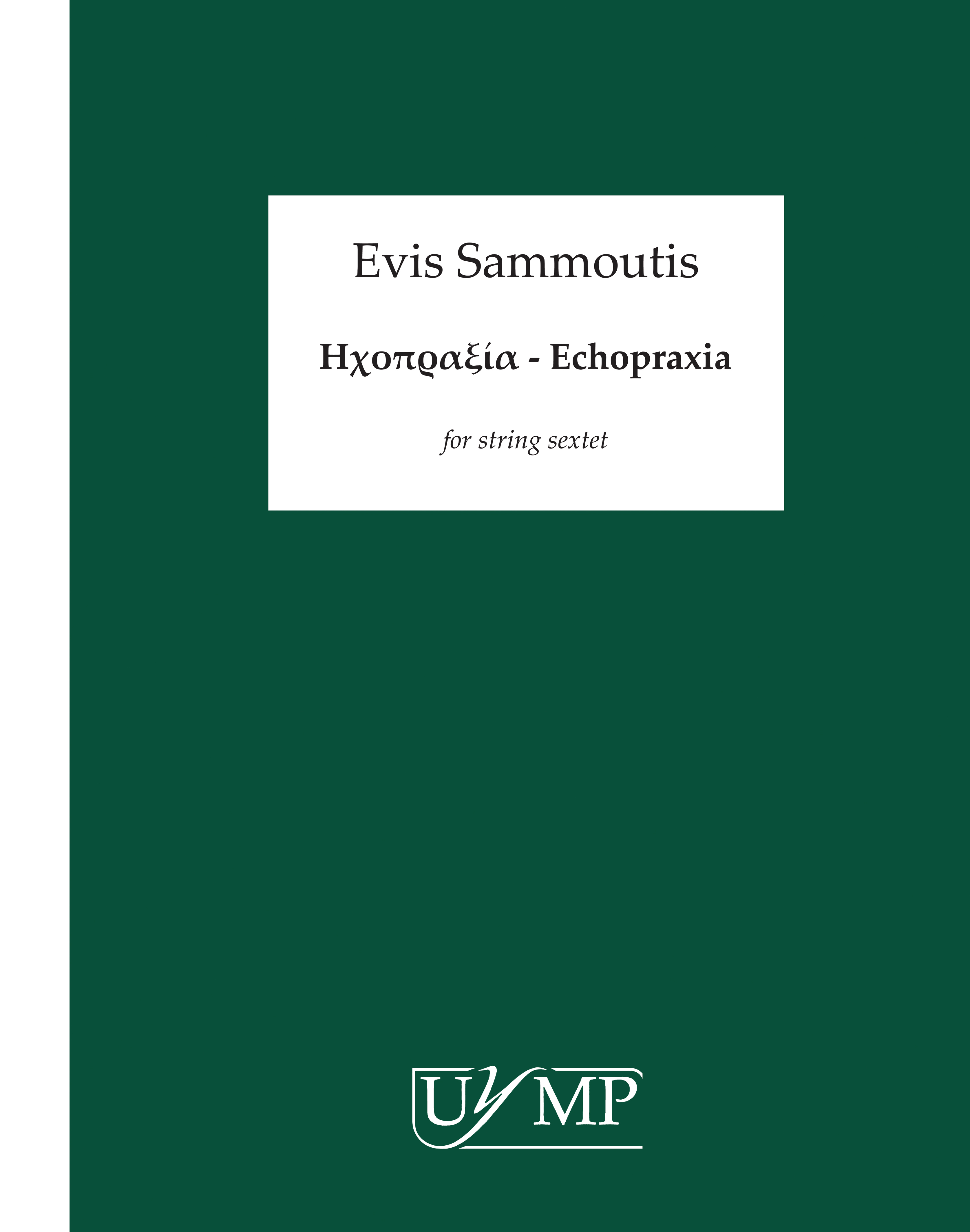 Evis Sammoutis: Echopraxia - Score: String Ensemble: Score