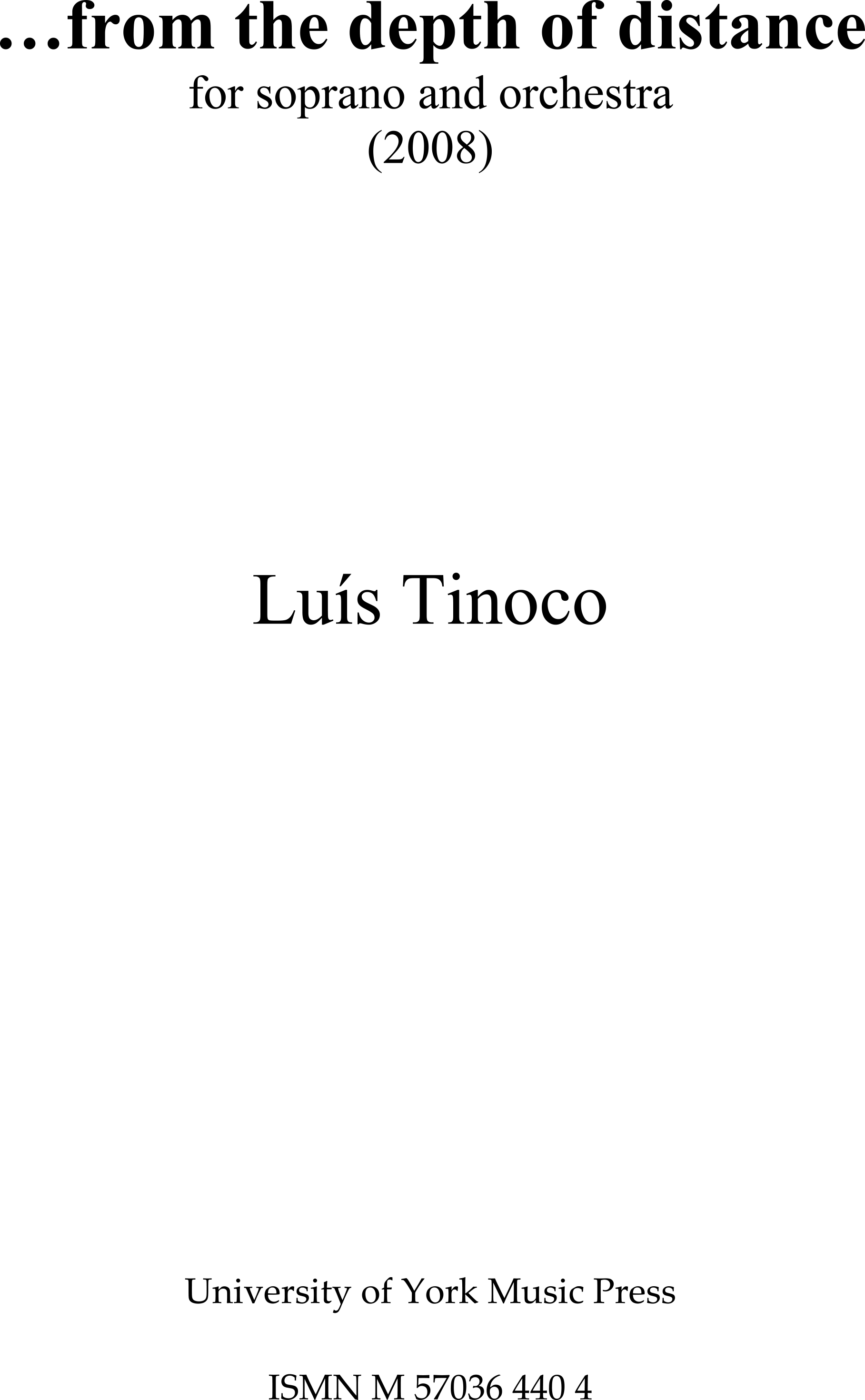 Luís Tinoco: From The Depth Of Distance: Soprano: Study Score