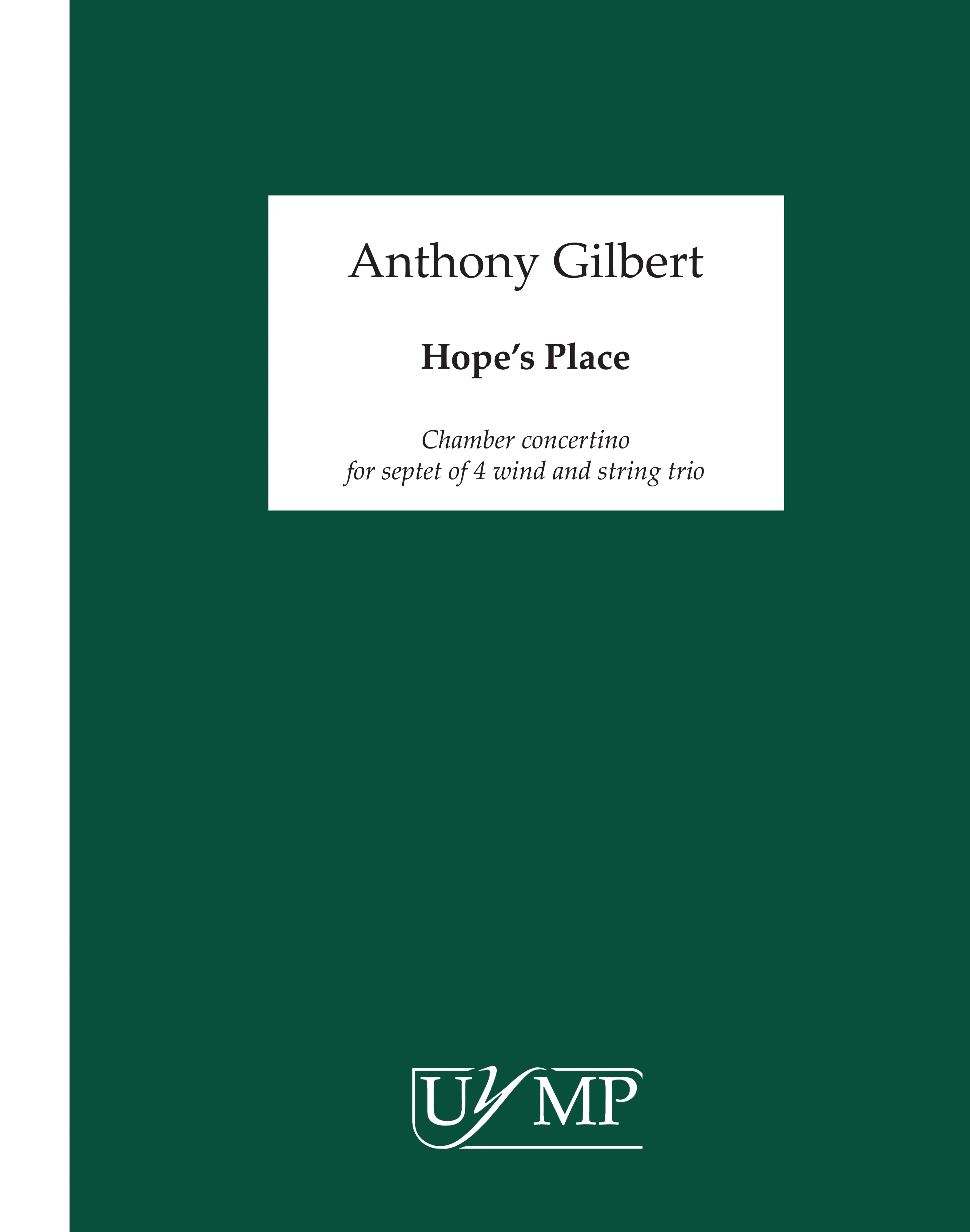 Anthony Gilbert: Hope's Place: Ensemble: Score