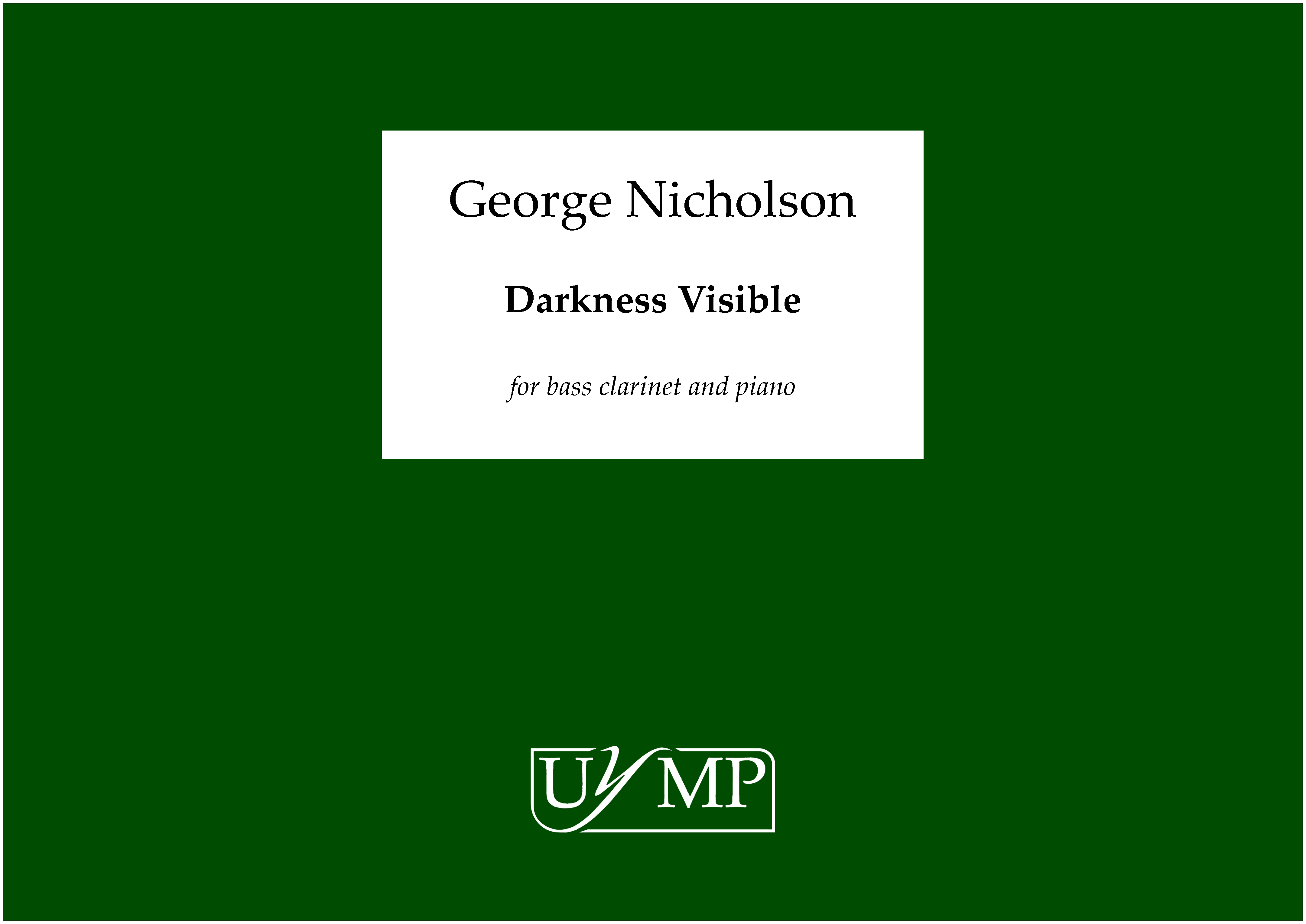 George Nicholson: Darkness Visible: Bass Clarinet: Instrumental Work