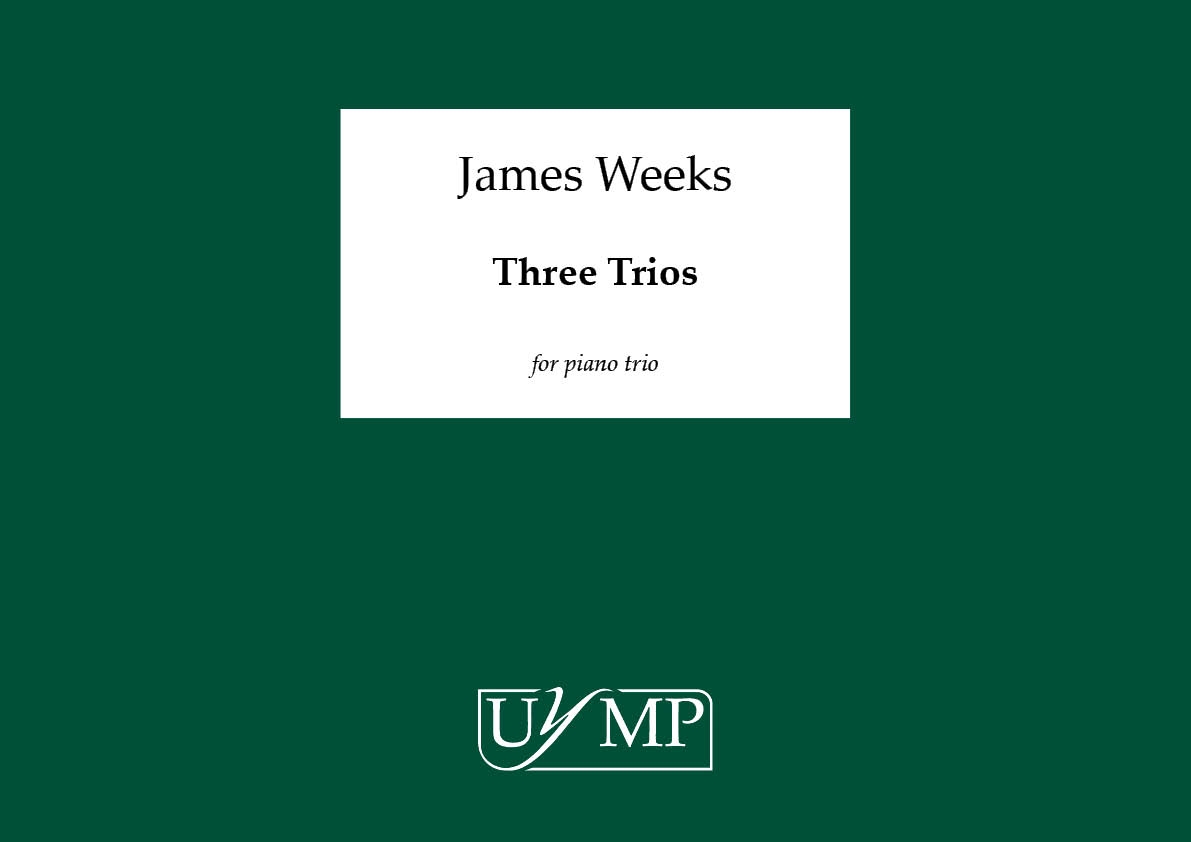 James Weeks: Three Trios: Chamber Ensemble: Study Score