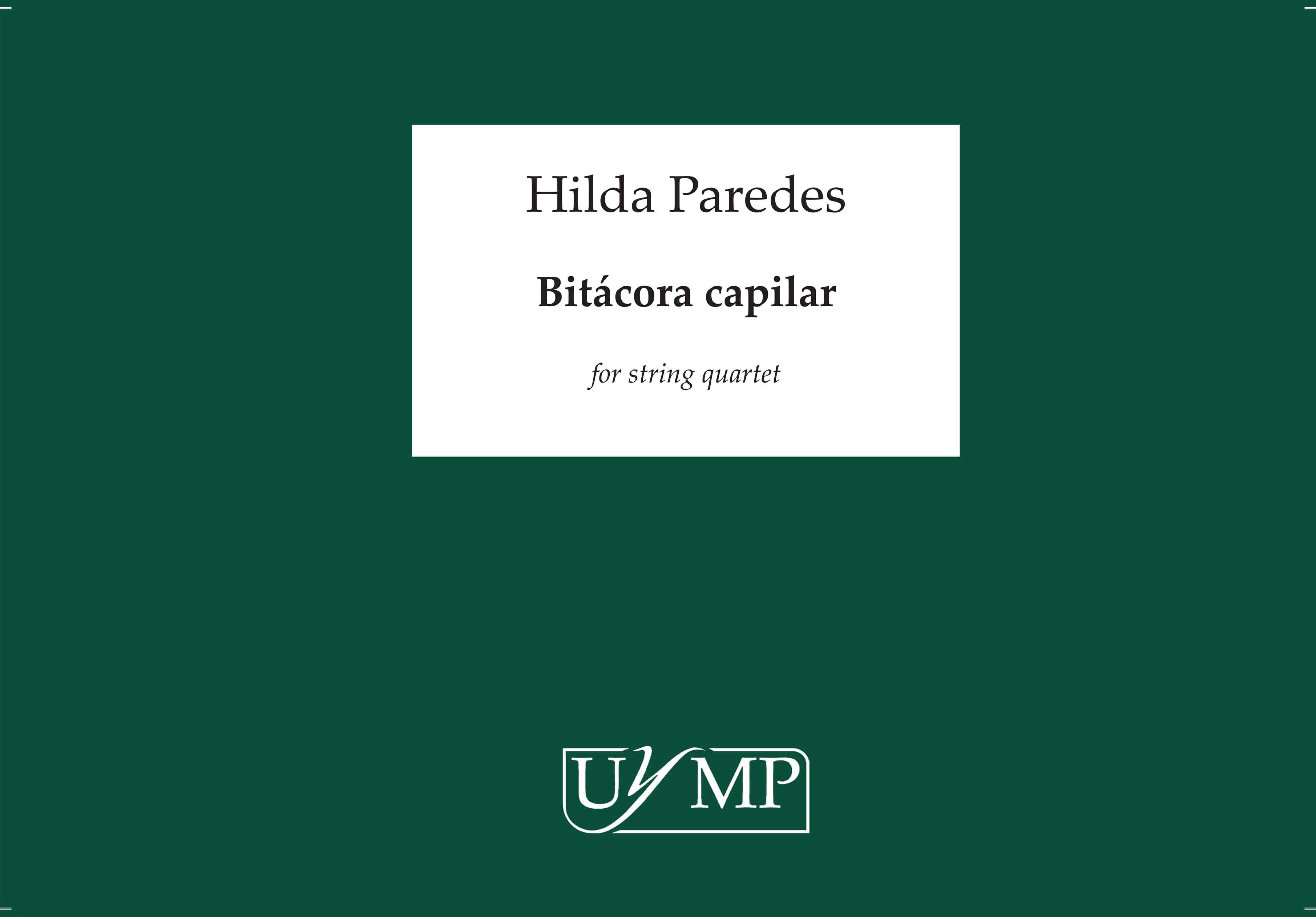 Hilda Paredes: Bitácora Capilar: String Quartet: Score