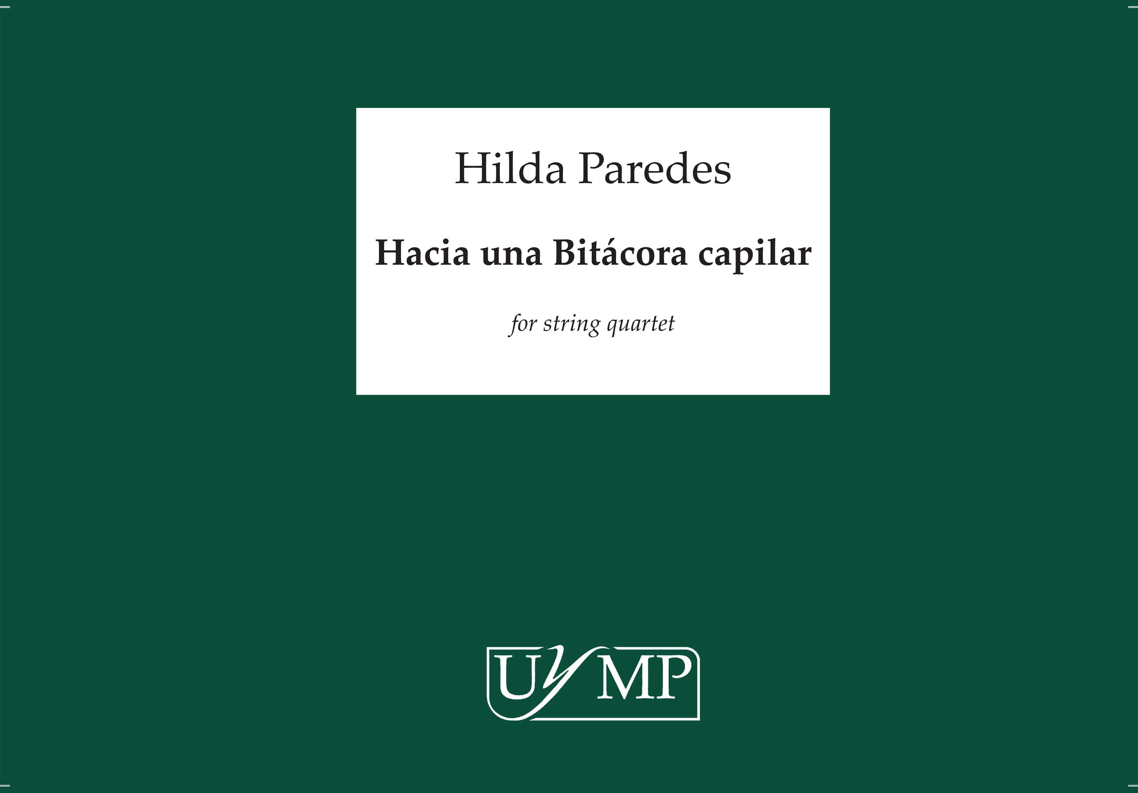 Hilda Paredes: Hacia Una Bitácora Capilar: String Quartet: Score