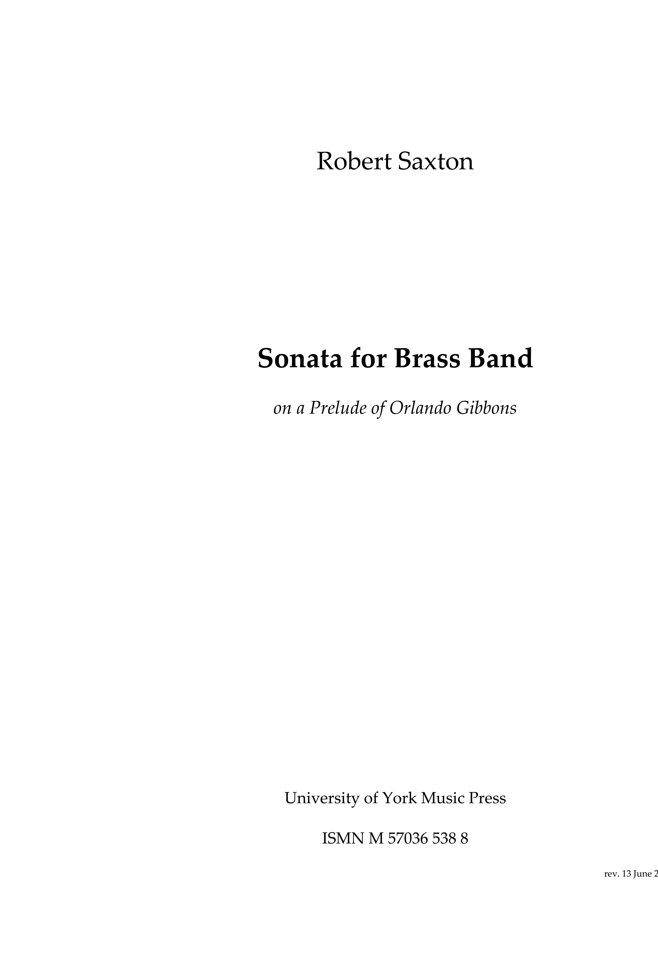 Robert Saxton: Sonata For Brass Band On A Prelude Of O. Gibbons: Brass Band: