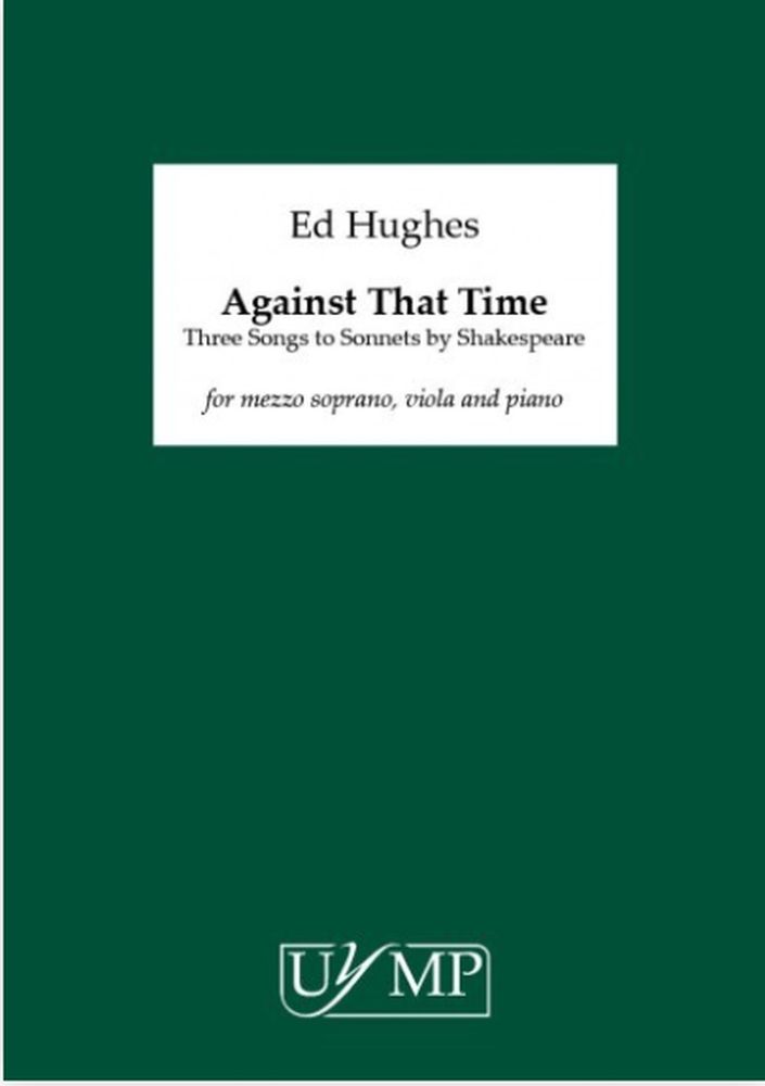 Ed Hughes: Against That Time: Chamber Ensemble: Score