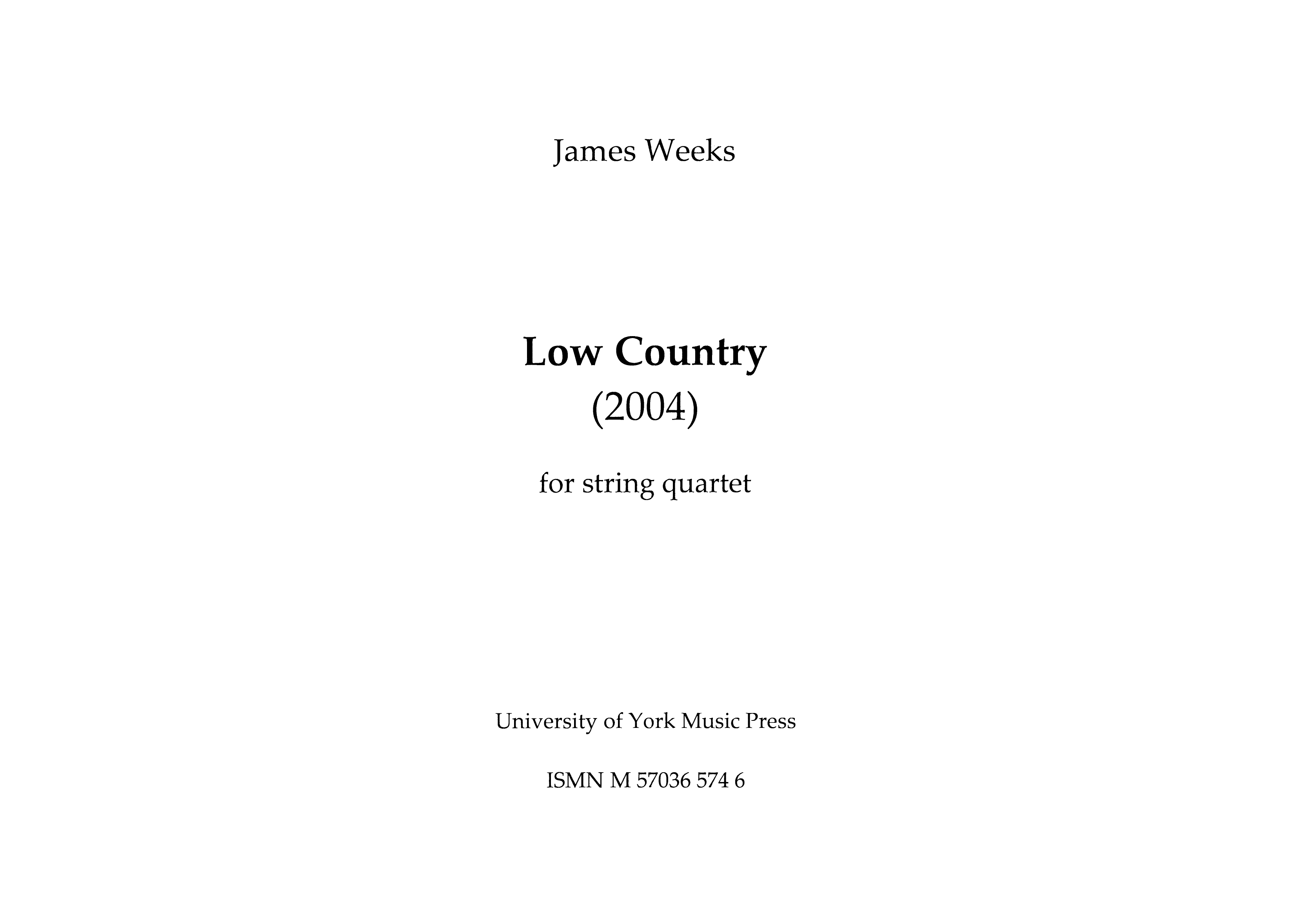 James Weeks: Low Country: String Quartet: Study Score