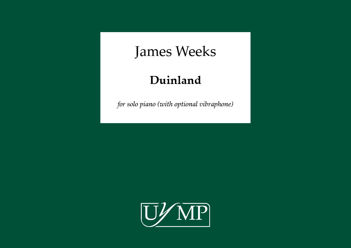 James Weeks: Duinland: Piano: Score