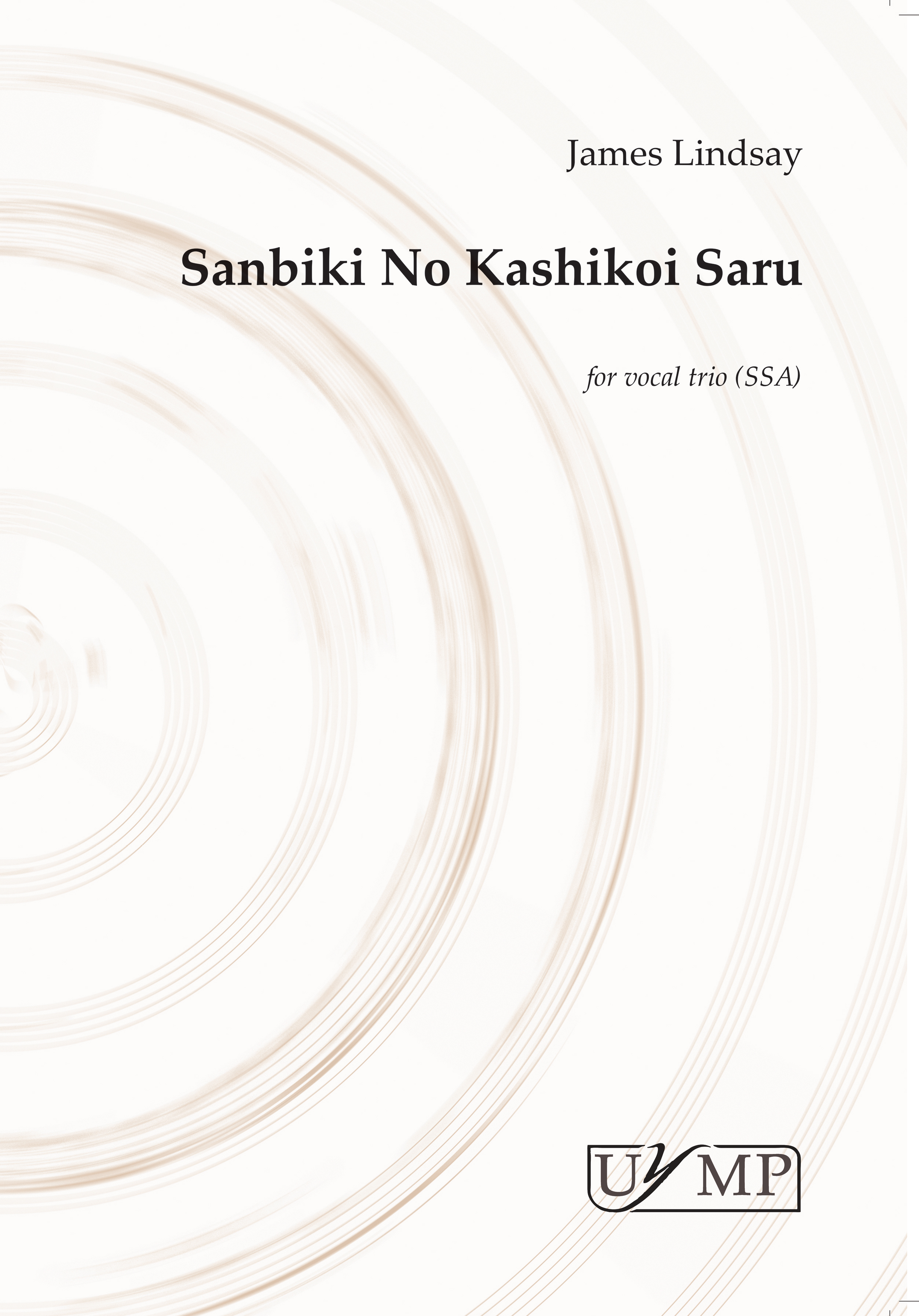 James Lindsay: Sanbiki No Kashikoi Saru: SSA: Vocal Score