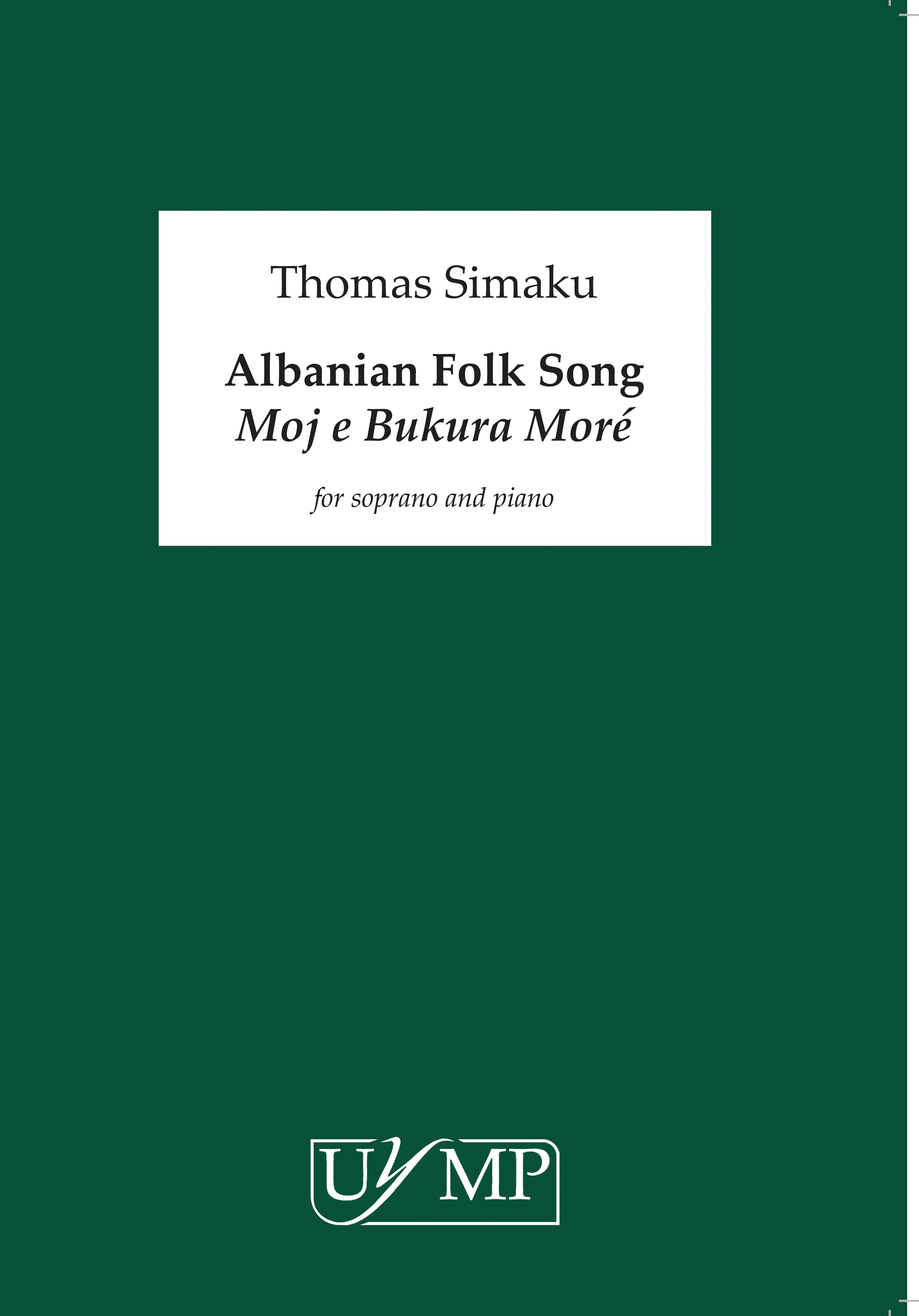Thomas Simaku: Albanian Folk Song 'Moj E Bukara Mor': Soprano: Vocal Score