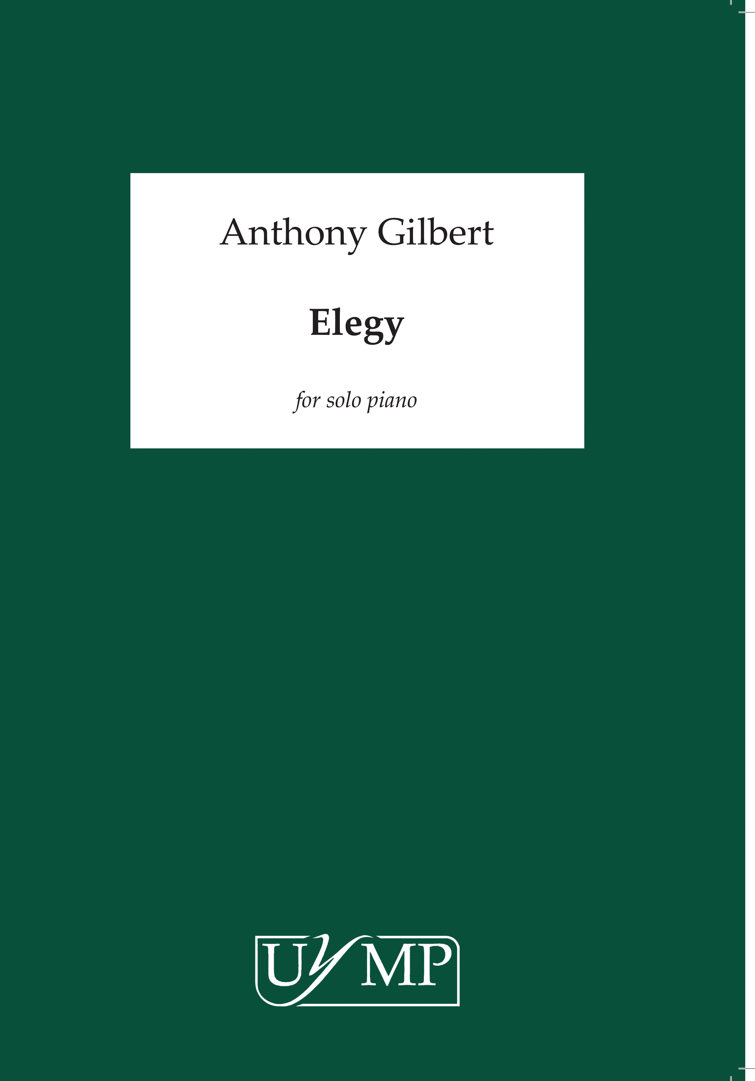 Anthony Gilbert: Elegy: Piano: Instrumental Work