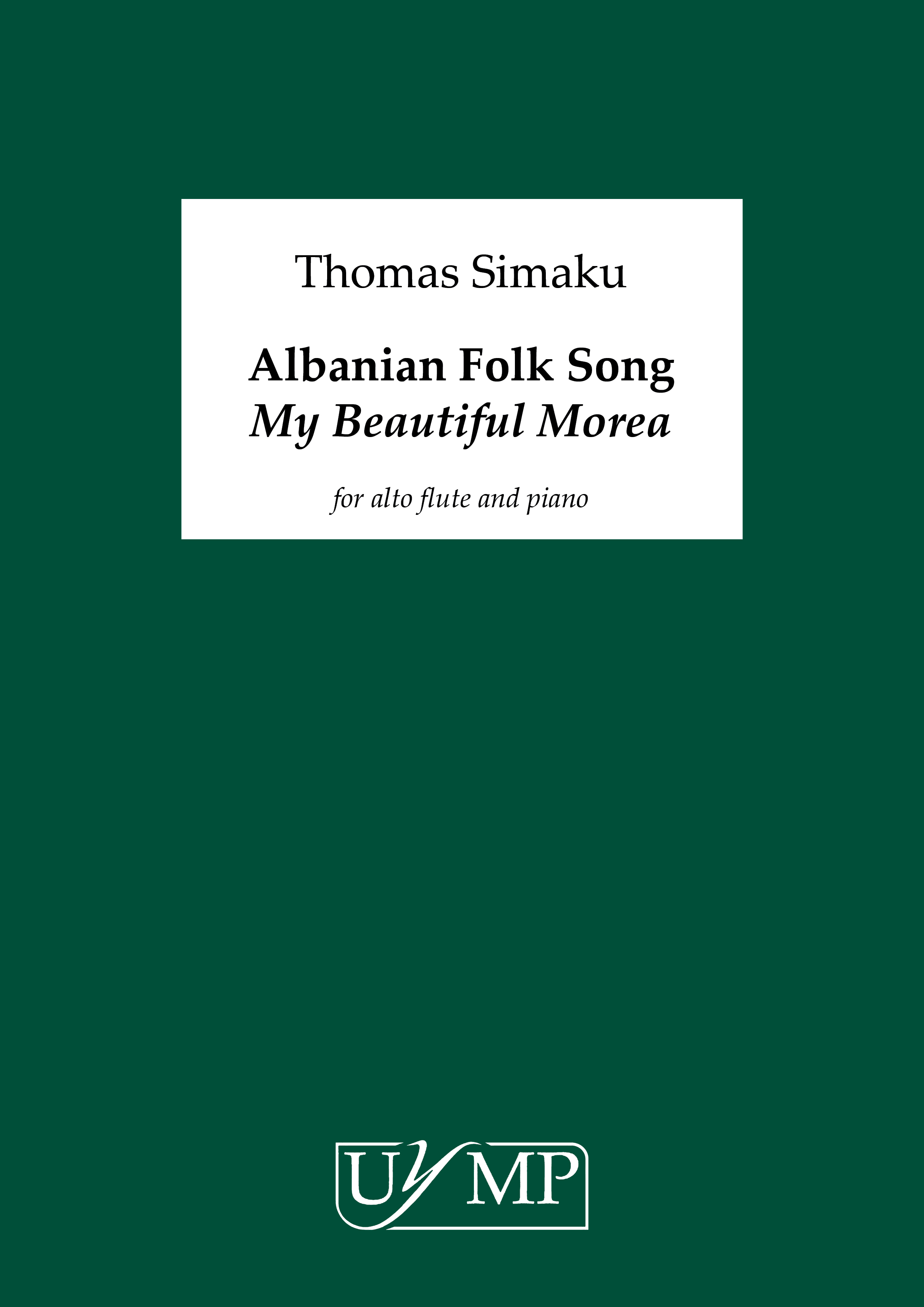 Thomas Simaku: Albanian Folk Song My Beautiful Morea: Flute: Score