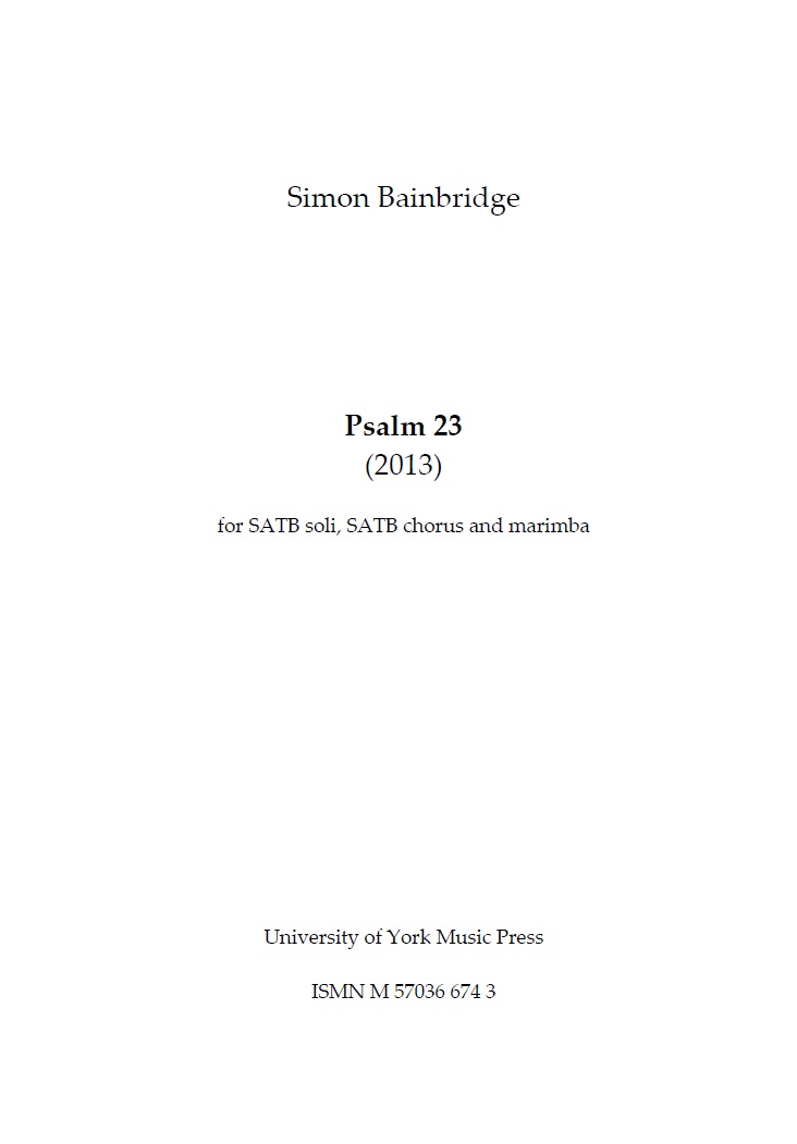 Simon Bainbridge: Psalm 23: SATB: Vocal Score