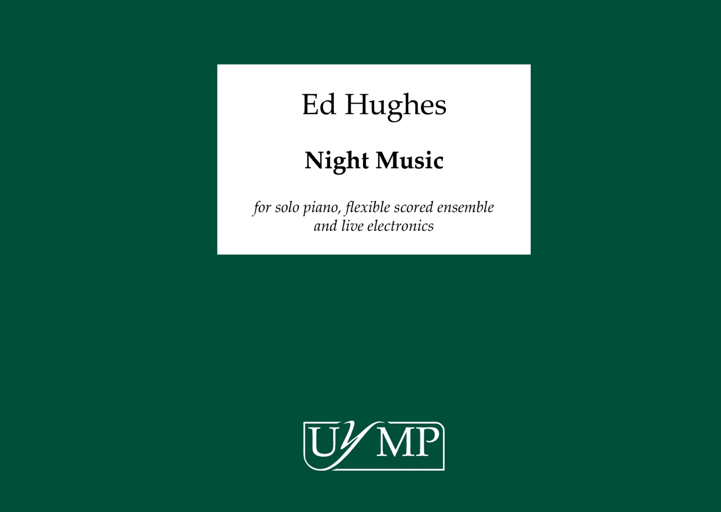 Ed Hughes: Night Music: Chamber Ensemble: Score