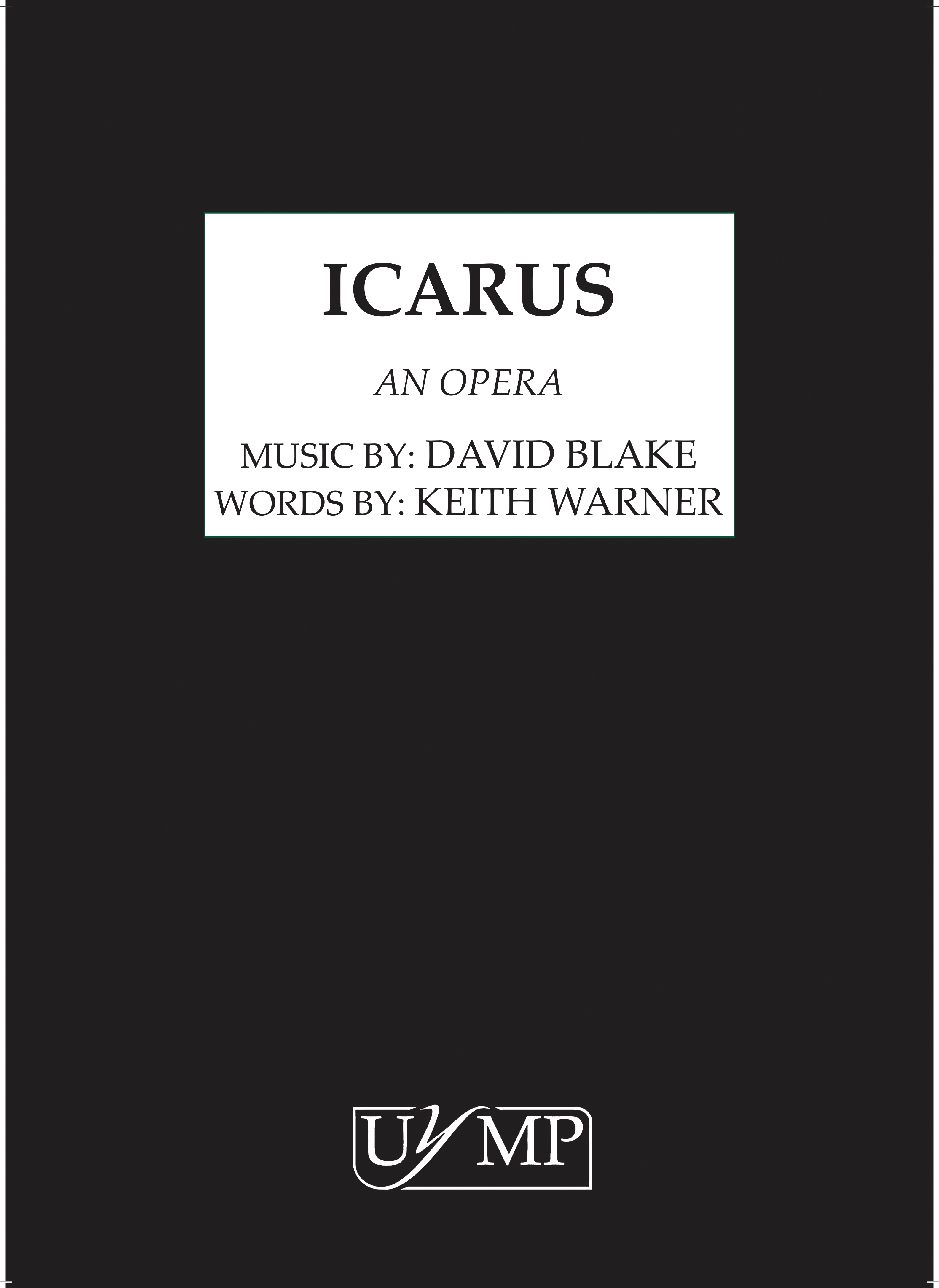 David Blake: Icarus: Voice: Vocal Score
