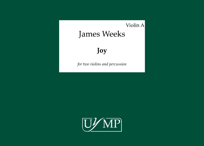 James Weeks: Joy - Three Performing Scores: Chamber Ensemble: Score