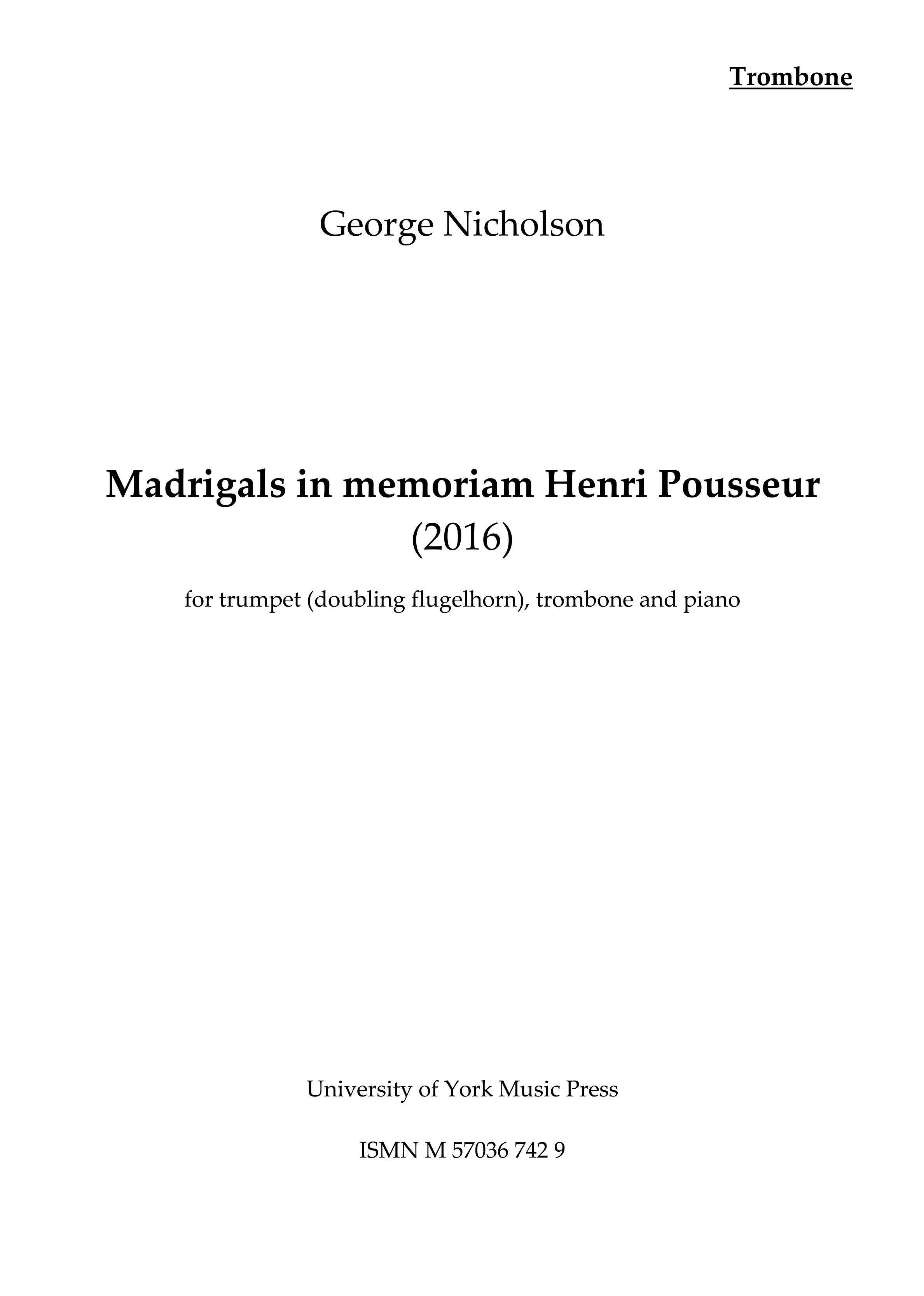 George Nicholson: Madrigals In Memoriam Henri Pousseur: Mixed Trio: Score and