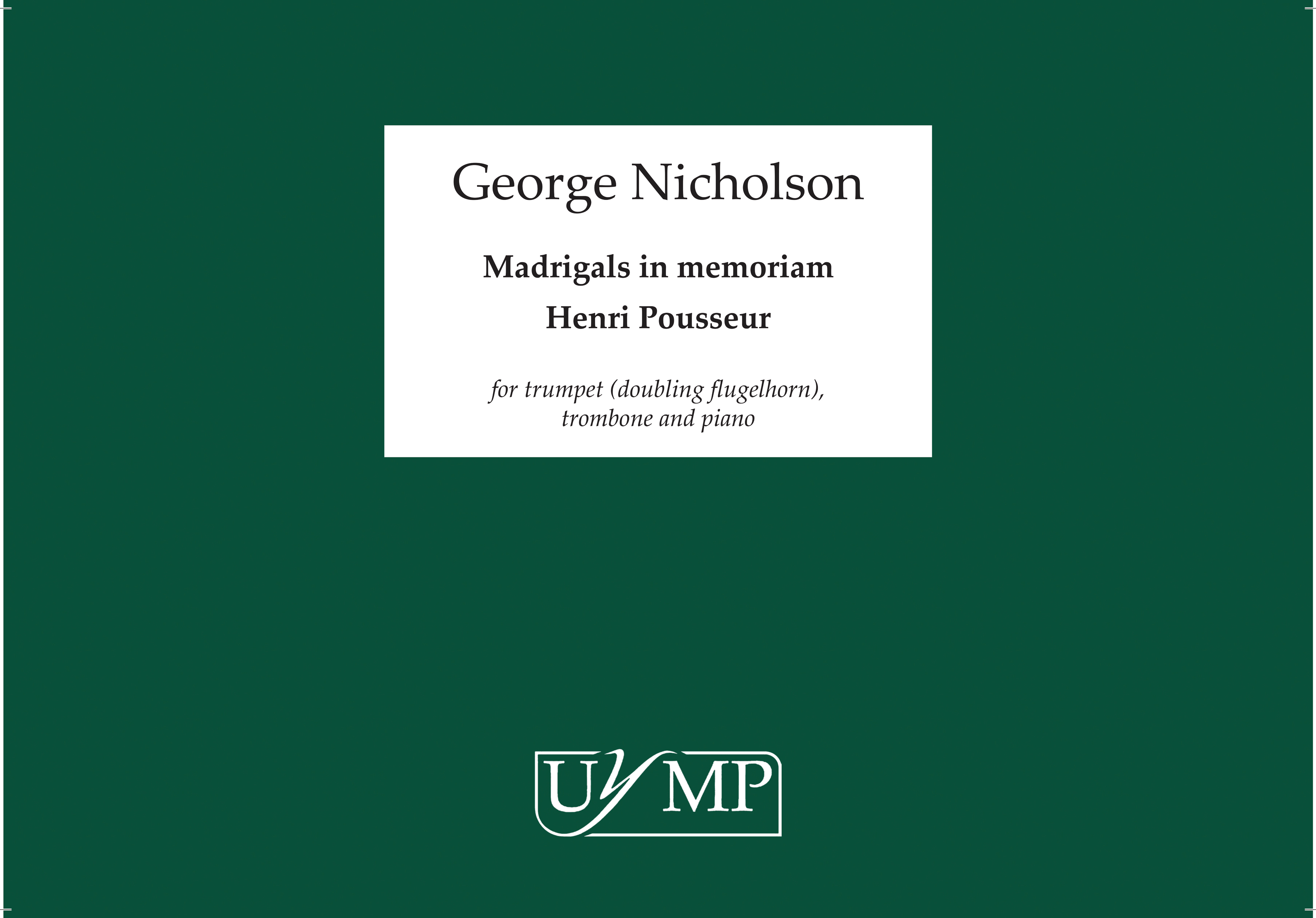 George Nicholson: Madrigals In Memoriam Henri Pousseur: Mixed Trio: Score