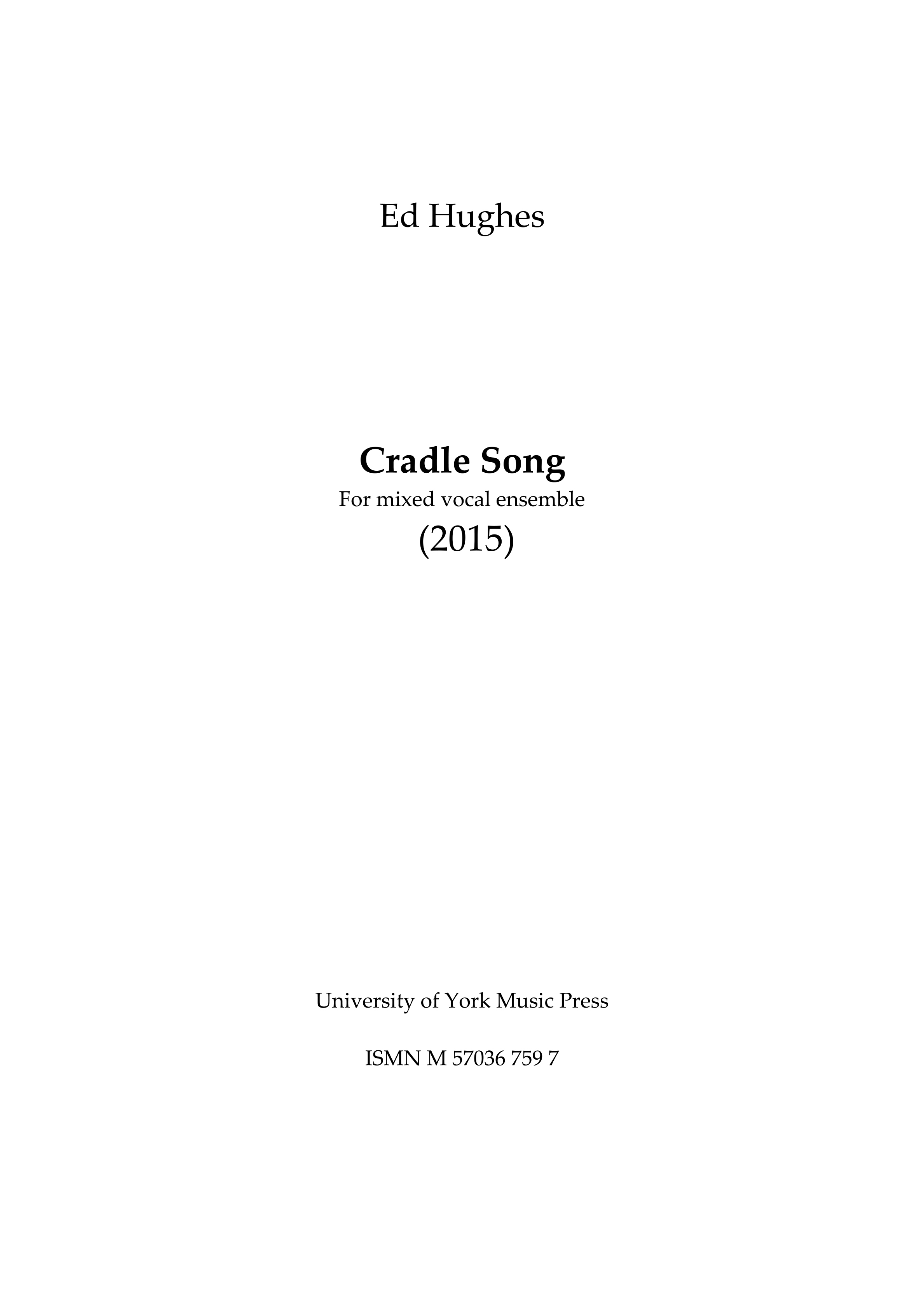 Ed Hughes: Cradle Song: SATB: Vocal Score