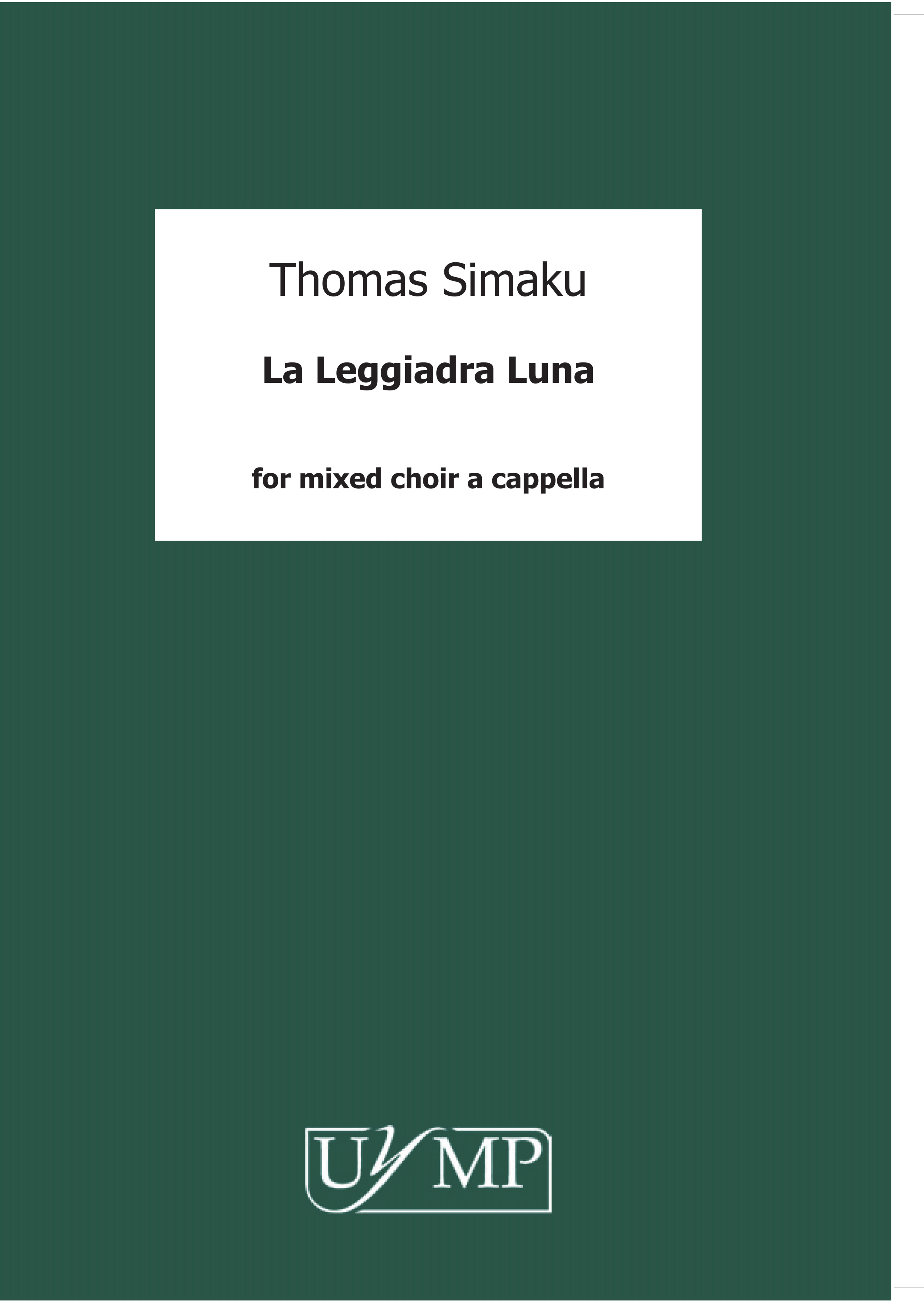 Thomas Simaku: La Leggiadra Luna: Mixed Choir: Vocal Score
