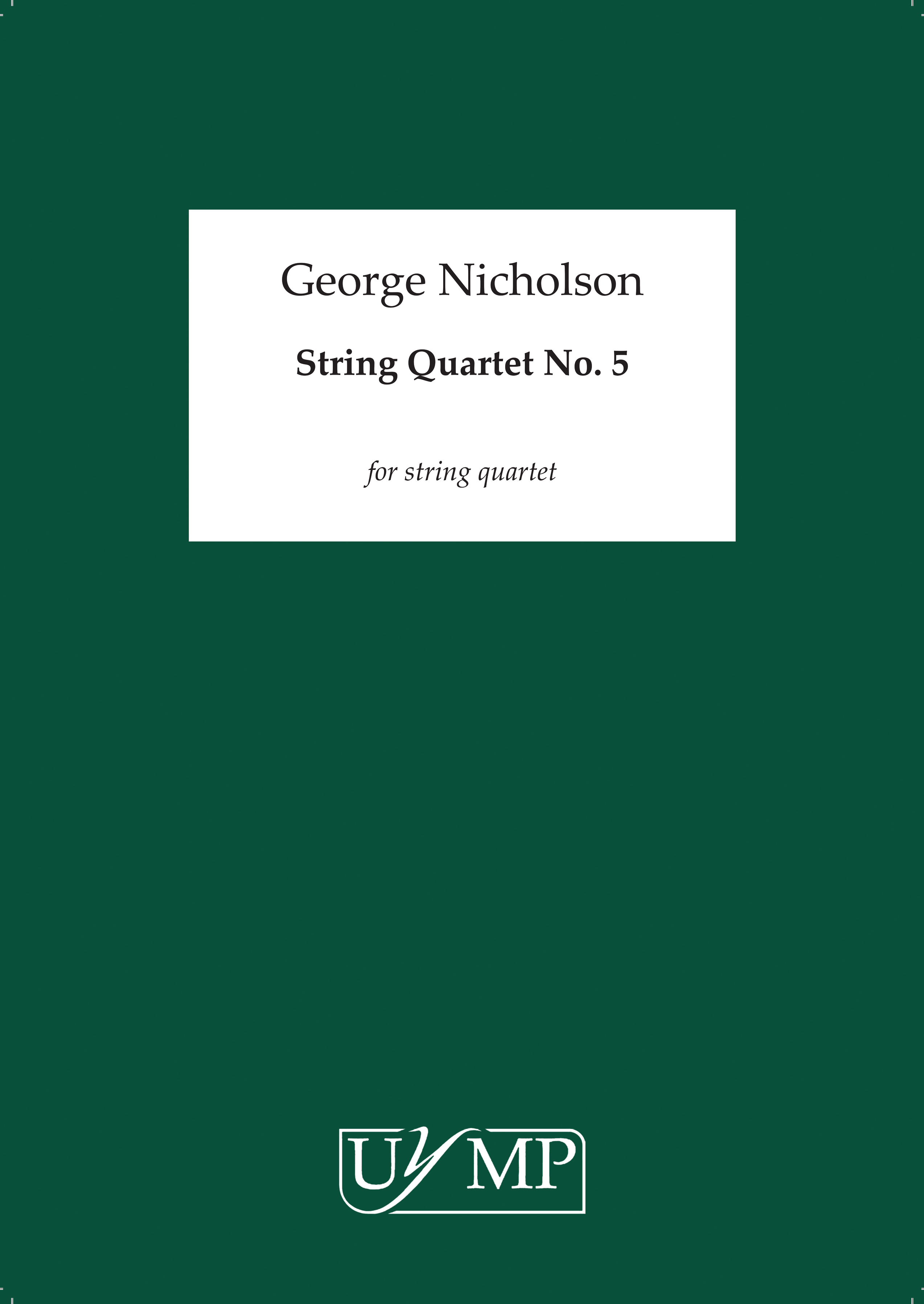 George Nicholson: String Quartet No.5: String Quartet: Score