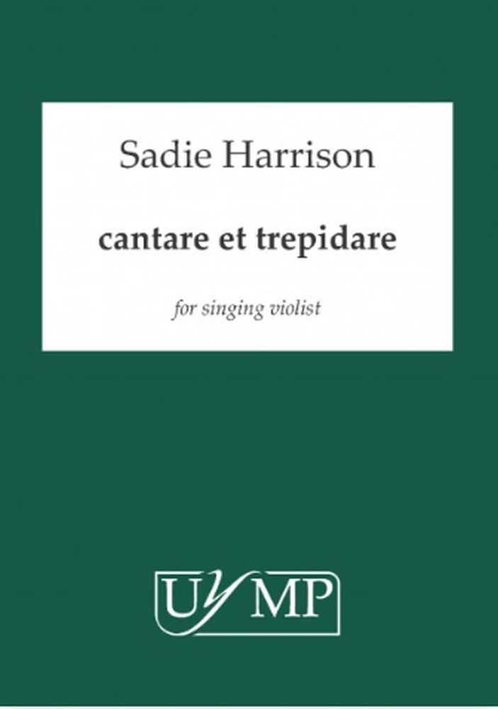 Sadie Harrison: Cantare Et Trepidare - For Singing Violist: Viola: Instrumental