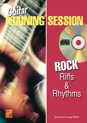 Guitar Training Session: Rock Riffs & Rhythms: Guitar: Instrumental Tutor