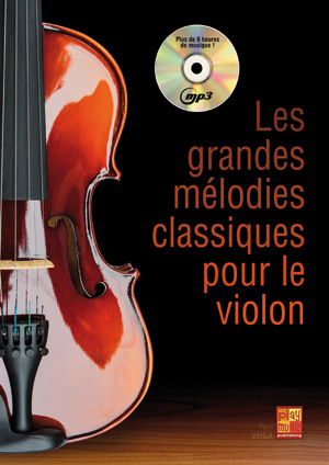 Paul Veiga: Les Grandes Mlodies Classiques Pour Le Violon: Violin: Instrumental
