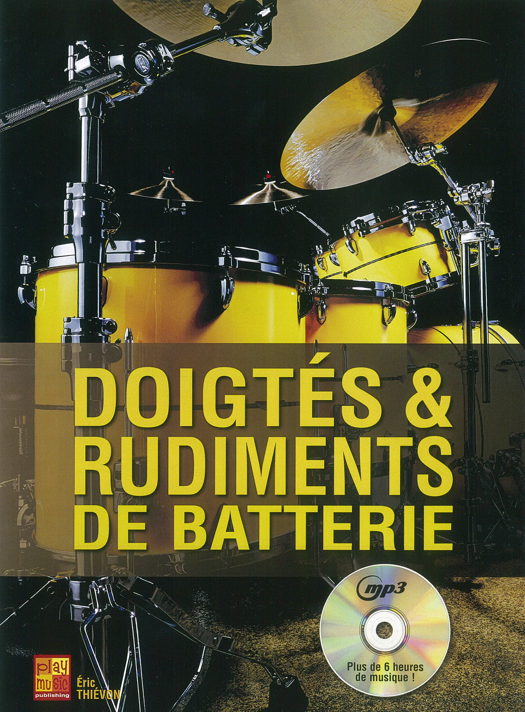 Eric Thievon: Doigtes & Rudiments De Batterie: Drum Kit: Instrumental Tutor