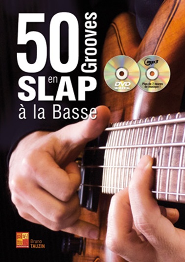 50 Grooves en Slap a La Basse: Bass Guitar: Instrumental Album