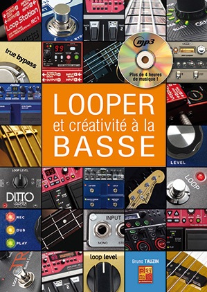 Bruno Tauzin: Looper & Crativit A La Basse: Bass Guitar: Instrumental Tutor
