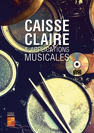 Caisse Claire & Applications Musicales: Drum Kit: Instrumental Tutor
