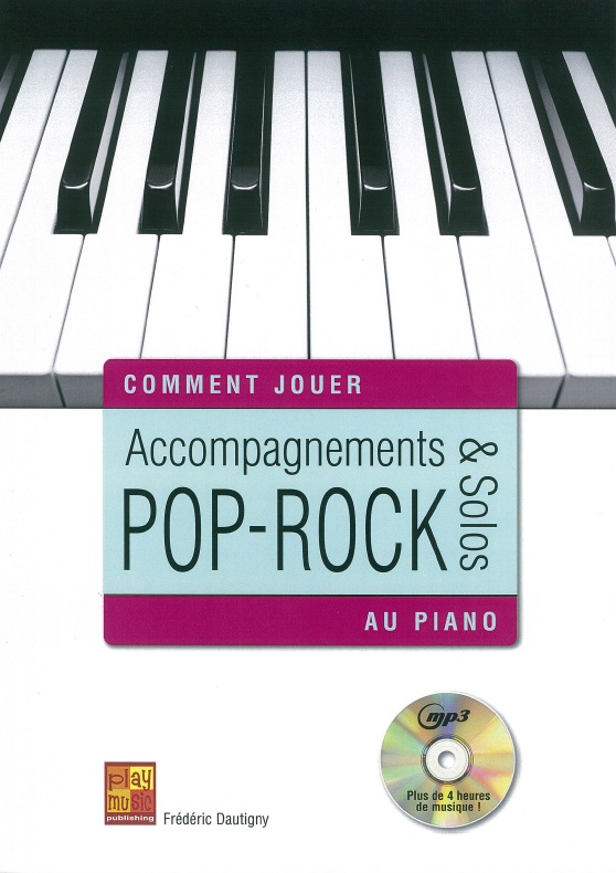 Frdric dautigny: comment jouer - accompagnements & solos pop-rock au piano (book/CD) piano+CD