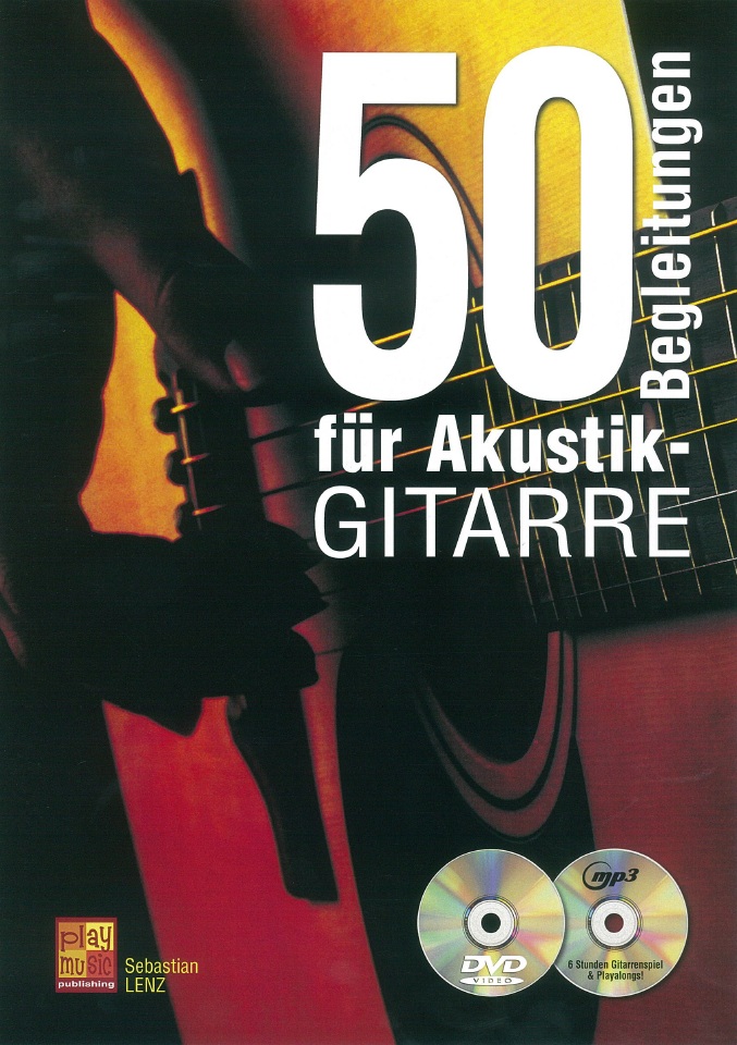 50 Begleitungen für Akustik-Gitarre: Acoustic Guitar: Instrumental Tutor