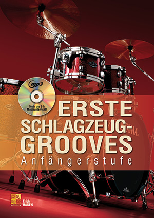 Erich Hagen: Erste Schlagzeug-Grooves: Drum Kit: Instrumental Tutor