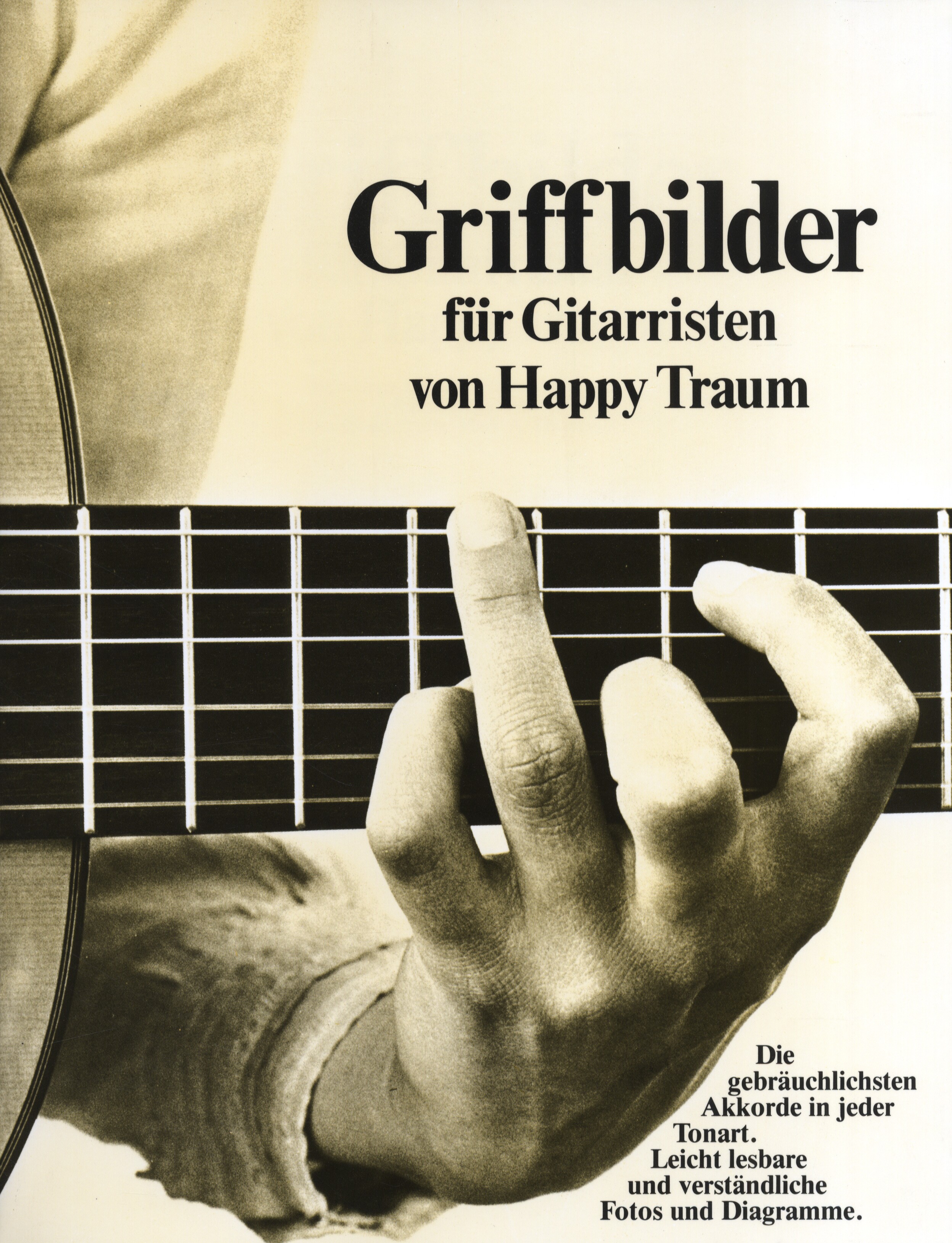 Happy Traum: Griffbilder Fr Gitarristen: Guitar: Instrumental Reference